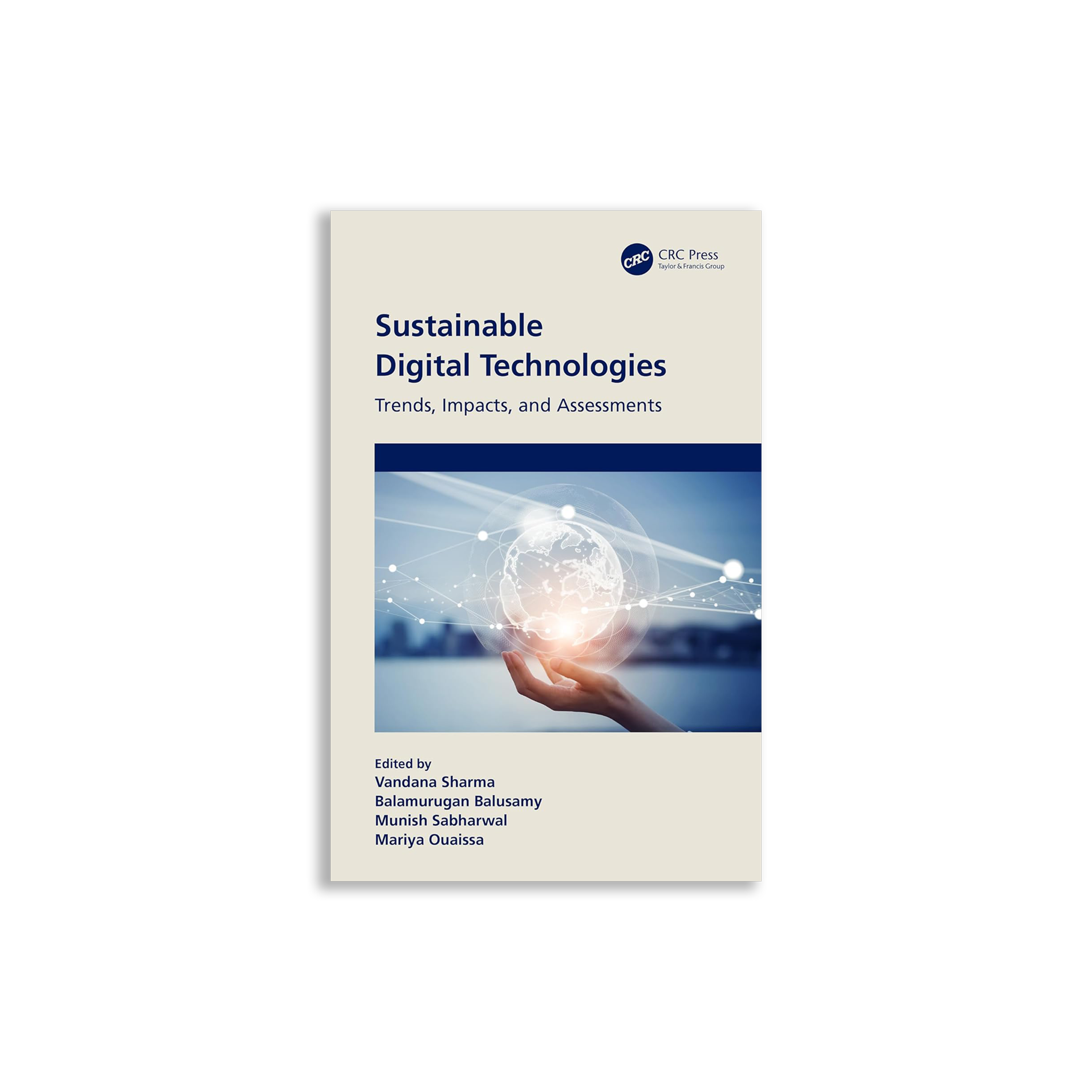 Sustainable Digital Technologies: Trends, Impacts, and Assessments