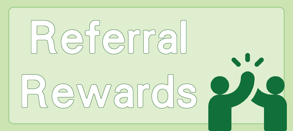 Referral Rewards Program