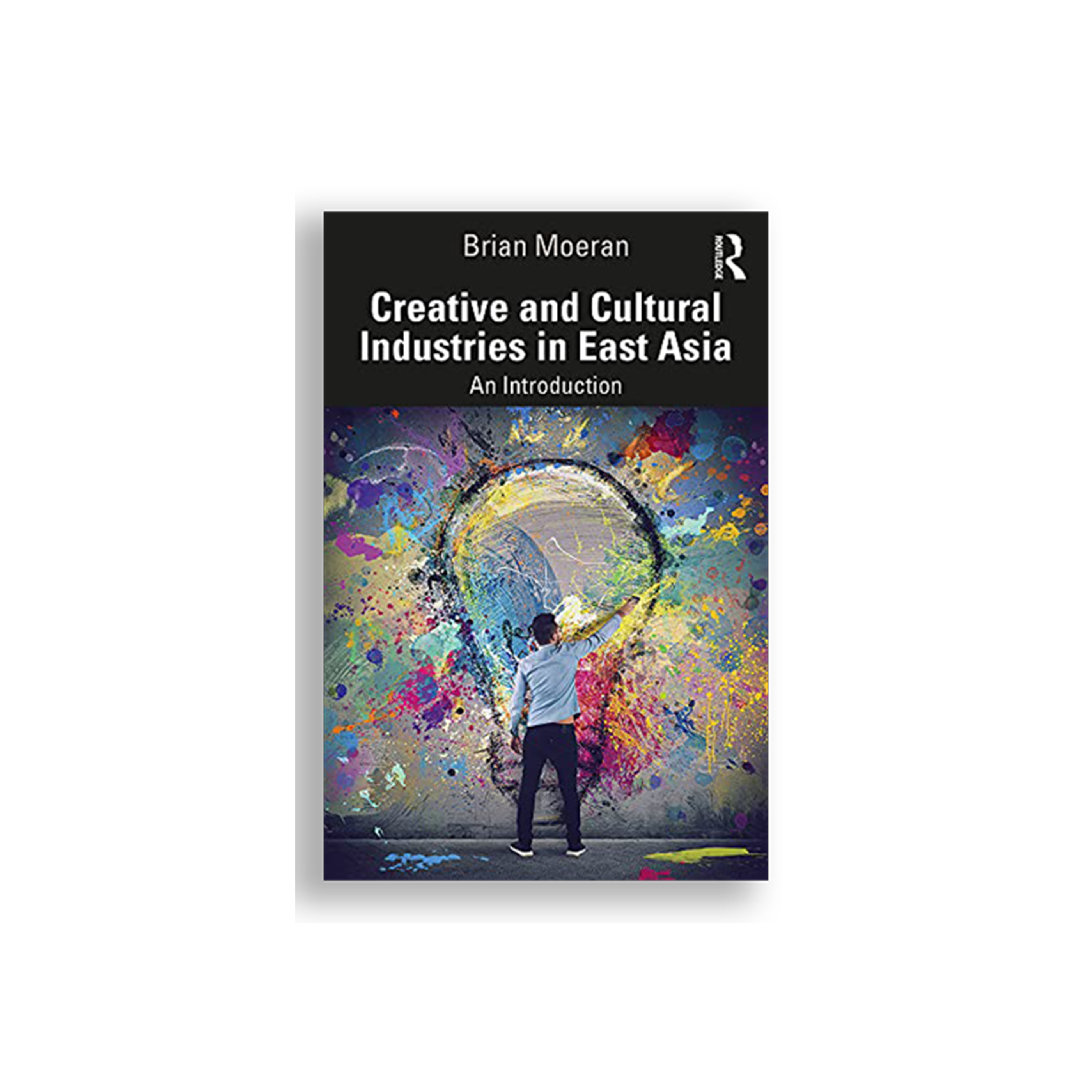 Creative and Cultural Industries in East Asia: