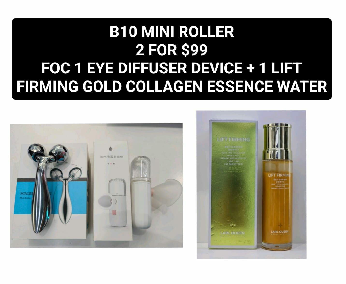 B10 (2) MINI ROLLER ( FOC 1 EYE DIFFUSER DEVICE + 1 LIFT FIRMING GOLD COLLAGEN ESSENCE WATER)
