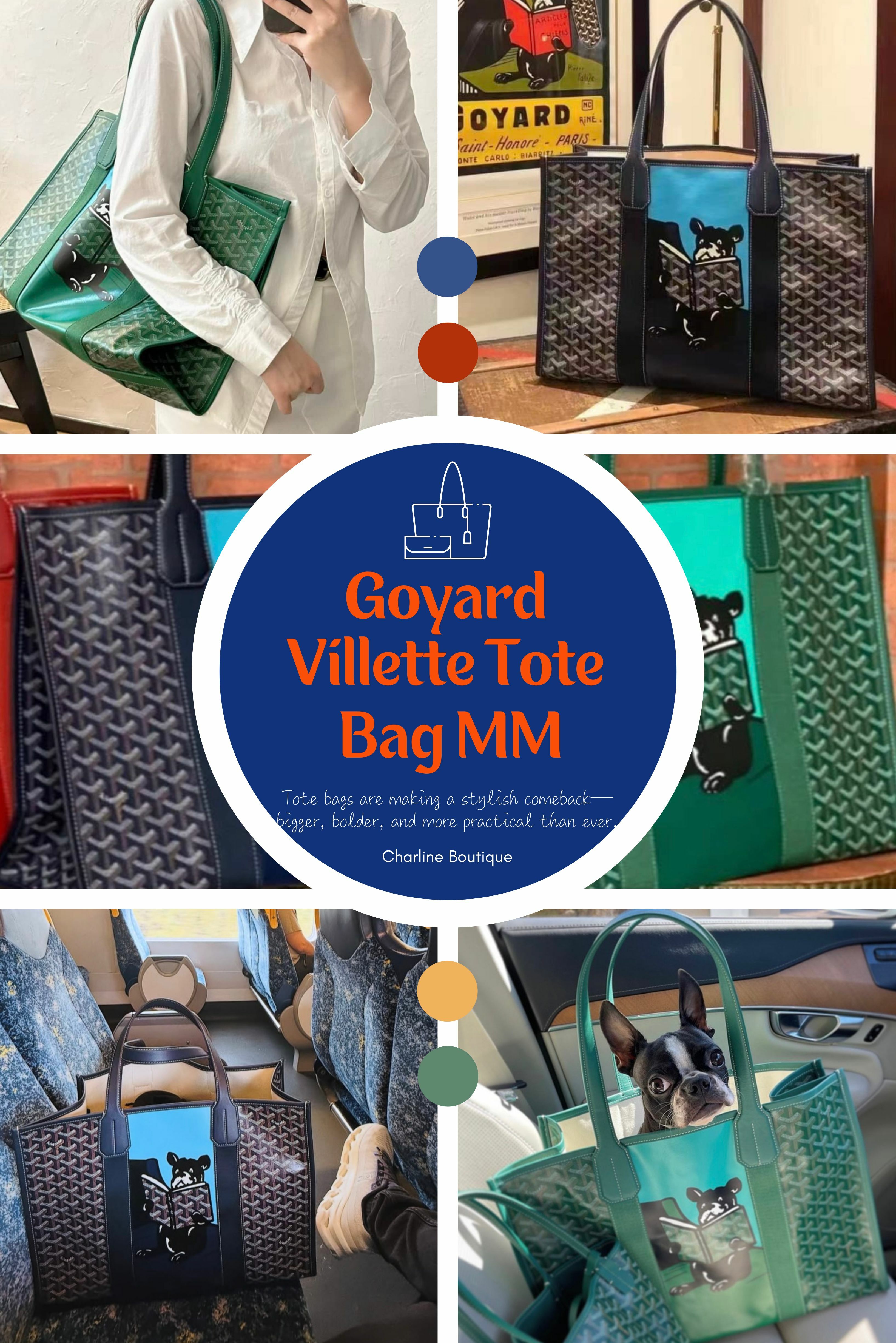 【七、Villette Tote Bag MM——小眾色系，簡約型格】 想到托特包但又想要一只不易撞包、顏色特別的 Goyard 托特？Villette Tote Bag MM 可能是您的菜。這款包僅有深藍色與綠色兩種低調又特別的顏色，容量極大（45x15x32cm），外型簡約但不失型格。雖然在外形上中規中矩沒有過多裝飾與結構，但標誌性的法鬥犬手工塗鴉反而展現一種該品牌該有的簡單高級的美學，特別適合喜歡中性風格無論男生或是女生所追求「小眾獨特」的消費者。