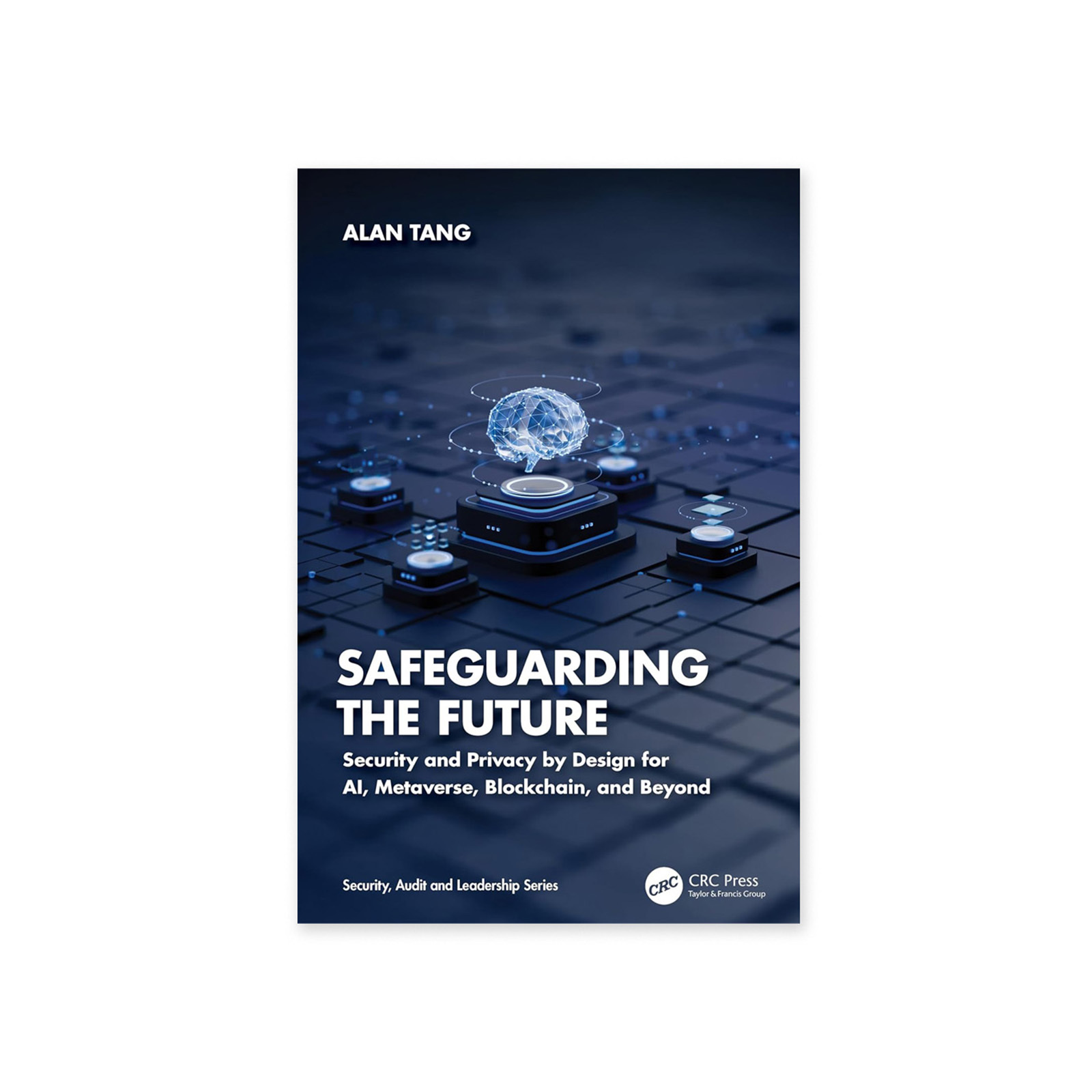 Safeguarding the Future: Security and Privacy by Design for AI, Metaverse, Blockchain, and Beyond