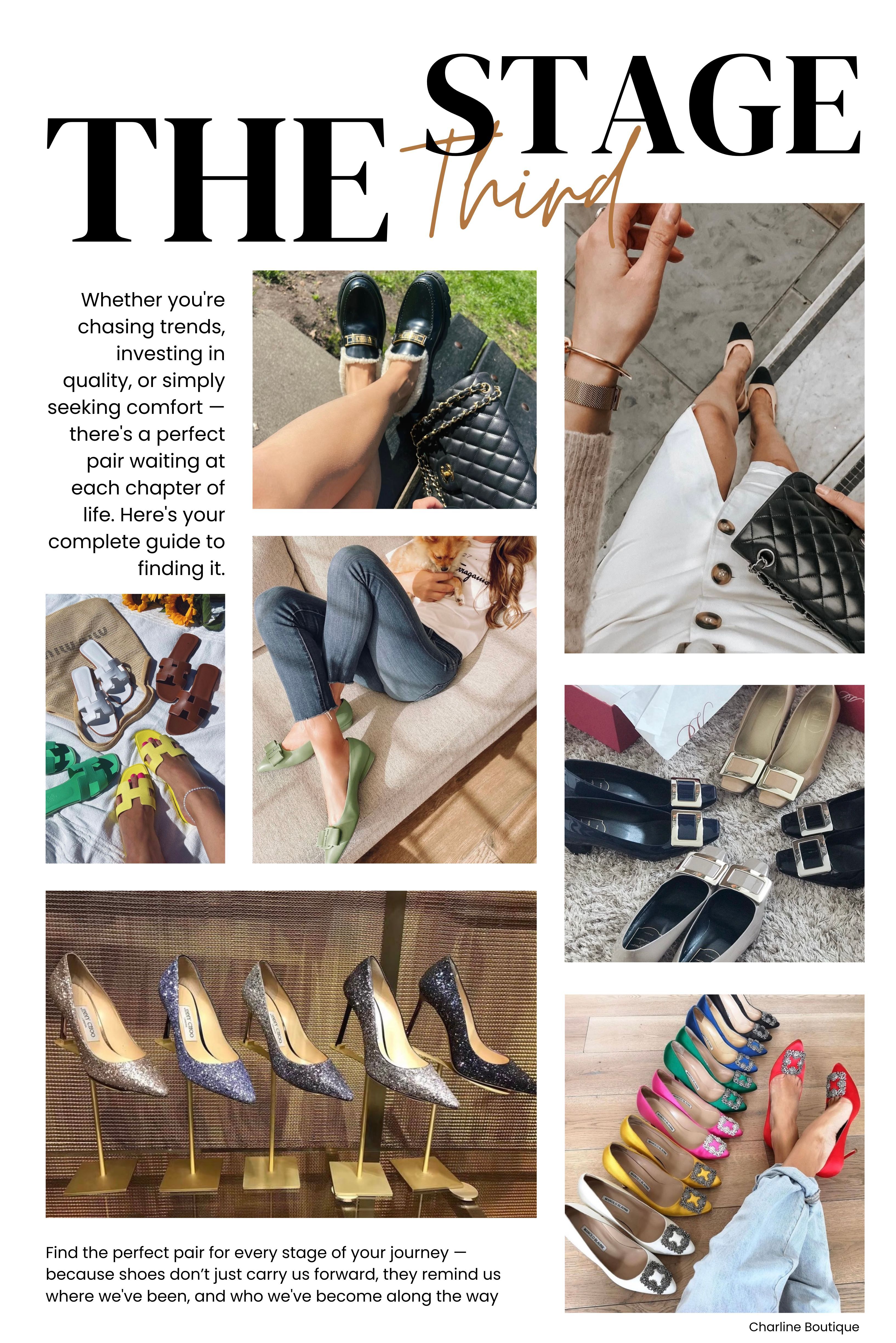 Source : Charline Boutique、Instagram、小紅書  第三階段｜質感升級期：開始為經典與品味買單  當生活進入穩定期，選鞋開始回歸材質、剪裁與品牌工藝本身。您不再一味追求話題單品，而是開始關注哪雙鞋可以陪您走得更遠、穿得更久。  推薦精品鞋款  Dior 芭蕾舞鞋／樂福鞋（精品樂福鞋推薦）：柔軟皮革搭配細膩剪裁，金屬 CD 飾釦提升辨識度，是通勤與休閒兼具的首選。  Hermès Oran 涼鞋（Oran介紹）：極簡 H 字剪裁設計，搭配柔軟皮革與多色選擇，是夏季最經典也最百搭的精品涼鞋。  Chanel Slingback 鞋：雙色鞋頭搭配露跟剪裁，優雅又不失現代感，可搭配洋裝或長褲，展現經典 Chanel 風範。   Manolo Blahnik Hangisi：絲質鞋面搭配華麗水晶扣，婚鞋界的夢幻逸品，適合出席典禮與人生重要時刻。  Roger Vivier Belle Vivier 方釦鞋（RV鞋款總整理）：標誌性金屬或水晶方釦，搭配低跟設計，平衡了正式與日常感，是職場女性愛用的優雅鞋款。  Jimmy Choo Romy／Love 系列：尖頭鞋型修飾腳背線條，提供多種高度與材質，能應付從辦公到晚宴的各種場合。  Salvatore Ferragamo Viva／Vara 鞋：義大利工藝代表，蝴蝶結搭配柔軟楦型，是氣質與舒適兼具的代表作，特別適合喜歡優雅裝扮的族群。  📖 建議閱讀： Hermès Oran 涼鞋全面解析 精品樂福鞋推薦與風格解析