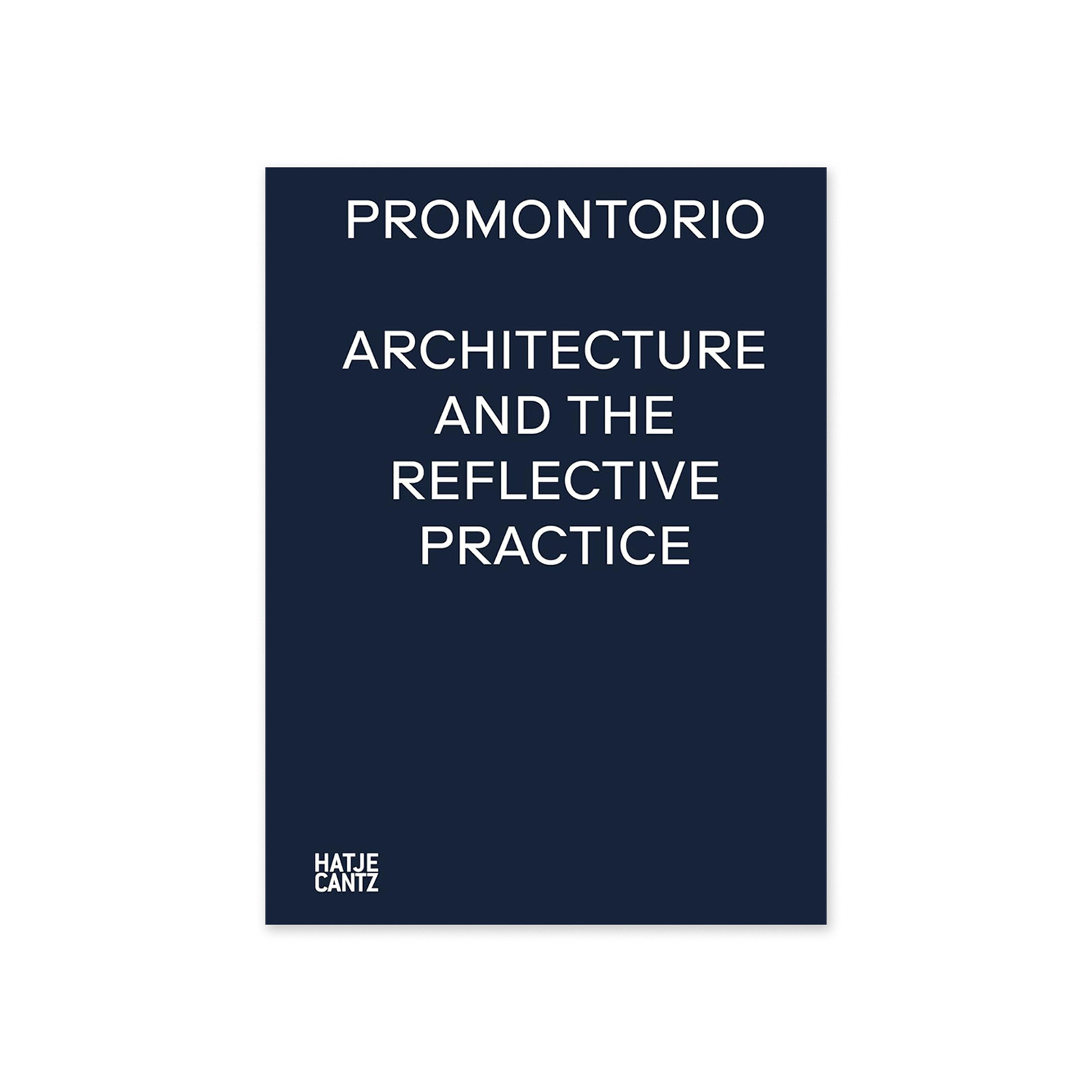 Promontorio: Architecture and the Reflective Practice