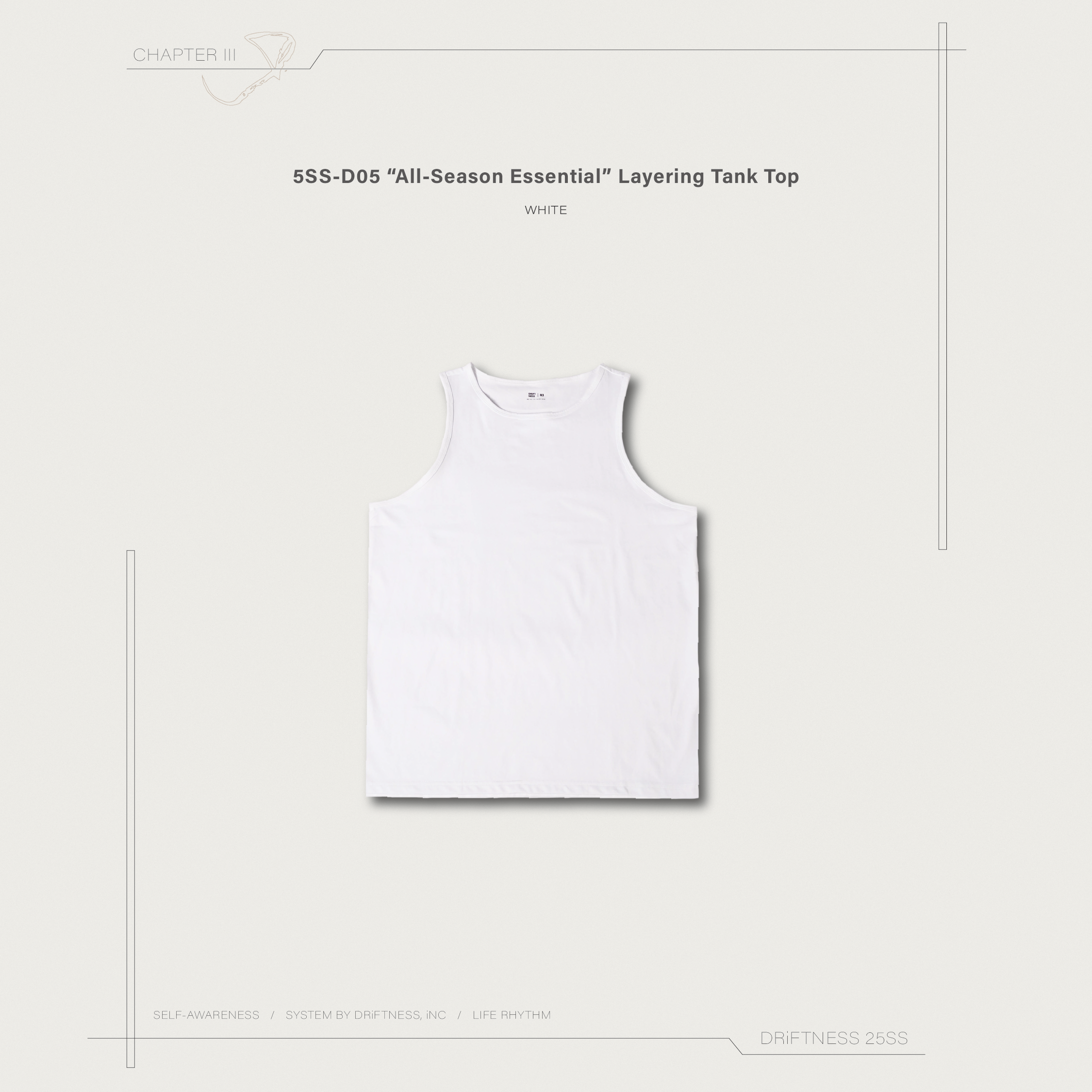 DRiFTNESS | 5SS-D05 “All-Season Essential” 層次感內搭背心 - White