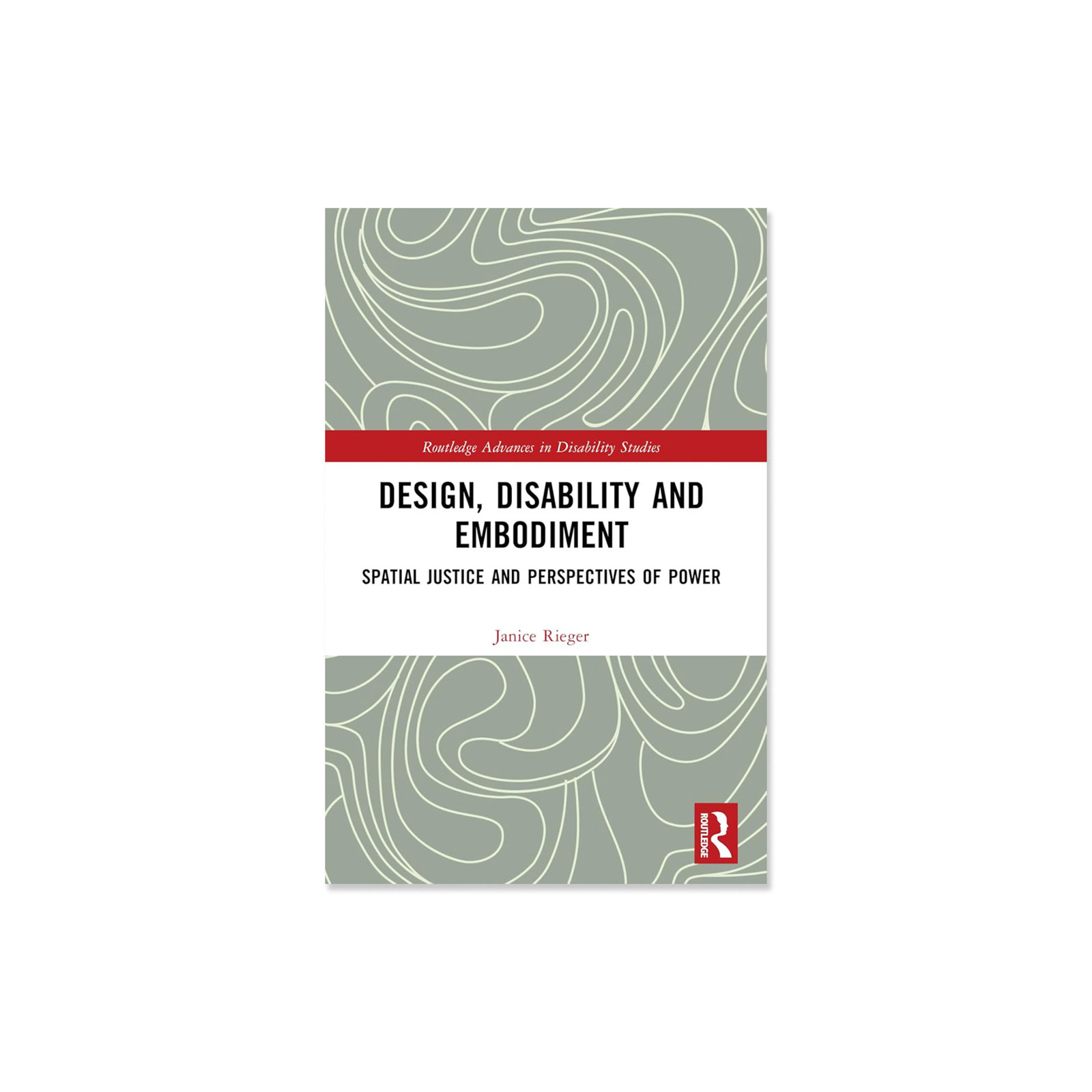 Design, Disability and Embodiment Spatial Justice and Perspectives of Power