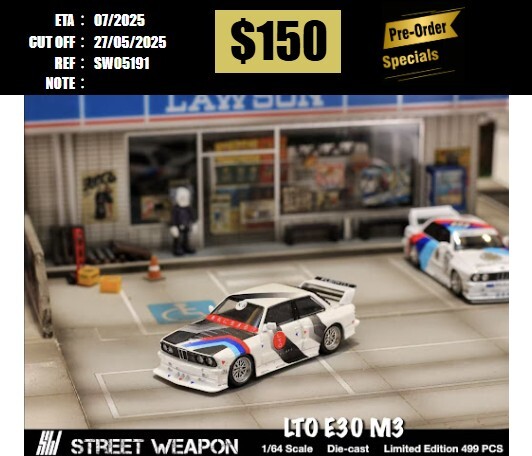 PO-$150 * STREET WEAPON * 1:64 BMW M3 E30 LIVE TO OFFEND LTO LTO [OD19/05]