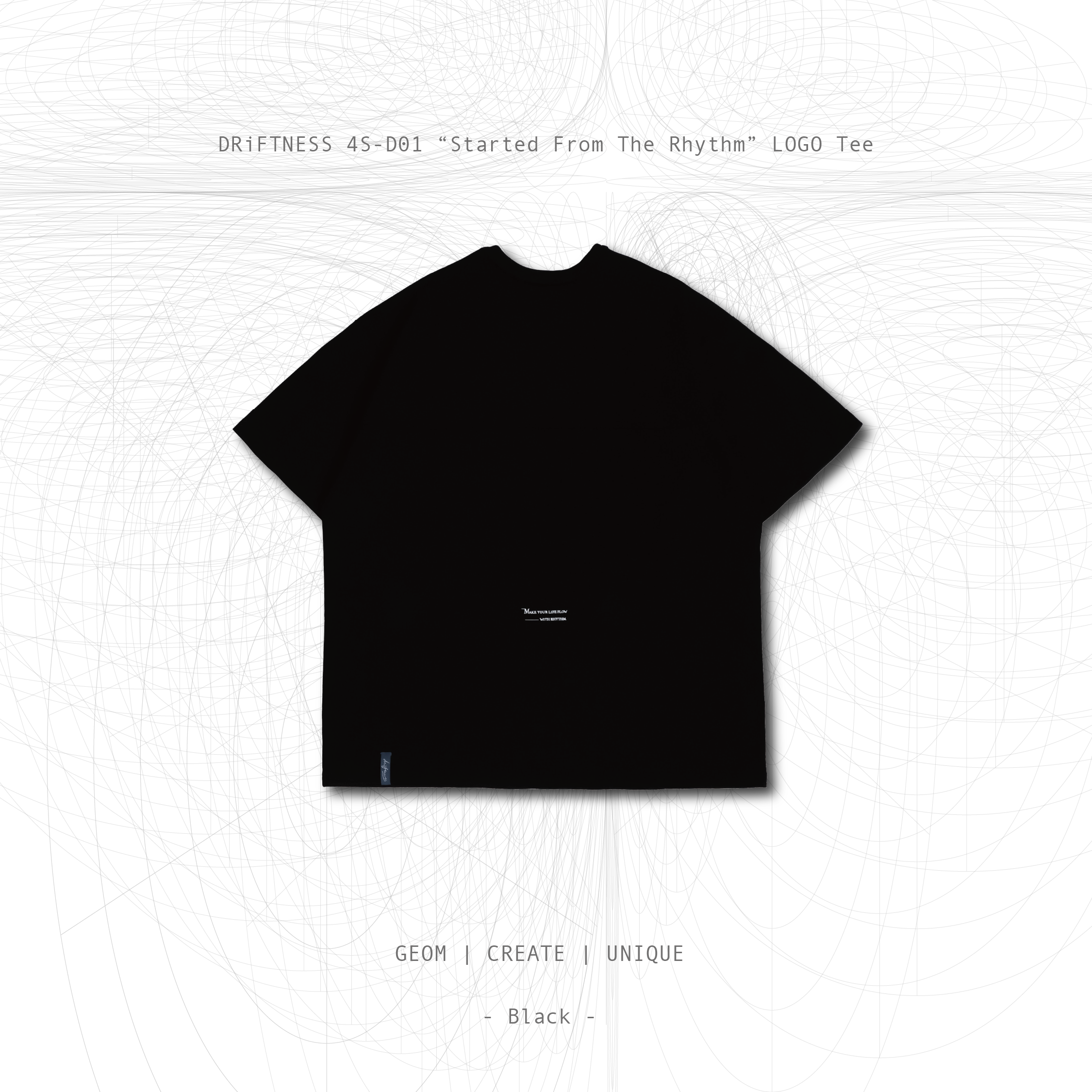 DRiFTNESS｜4S-D01 “Started From The Rhythm” LogoT短T- Black