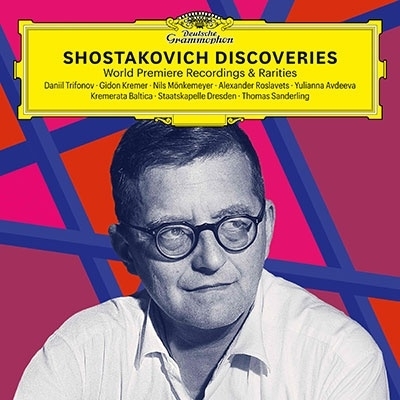 Shostakovich Discoveries - World Premiere Recordings & Rarities