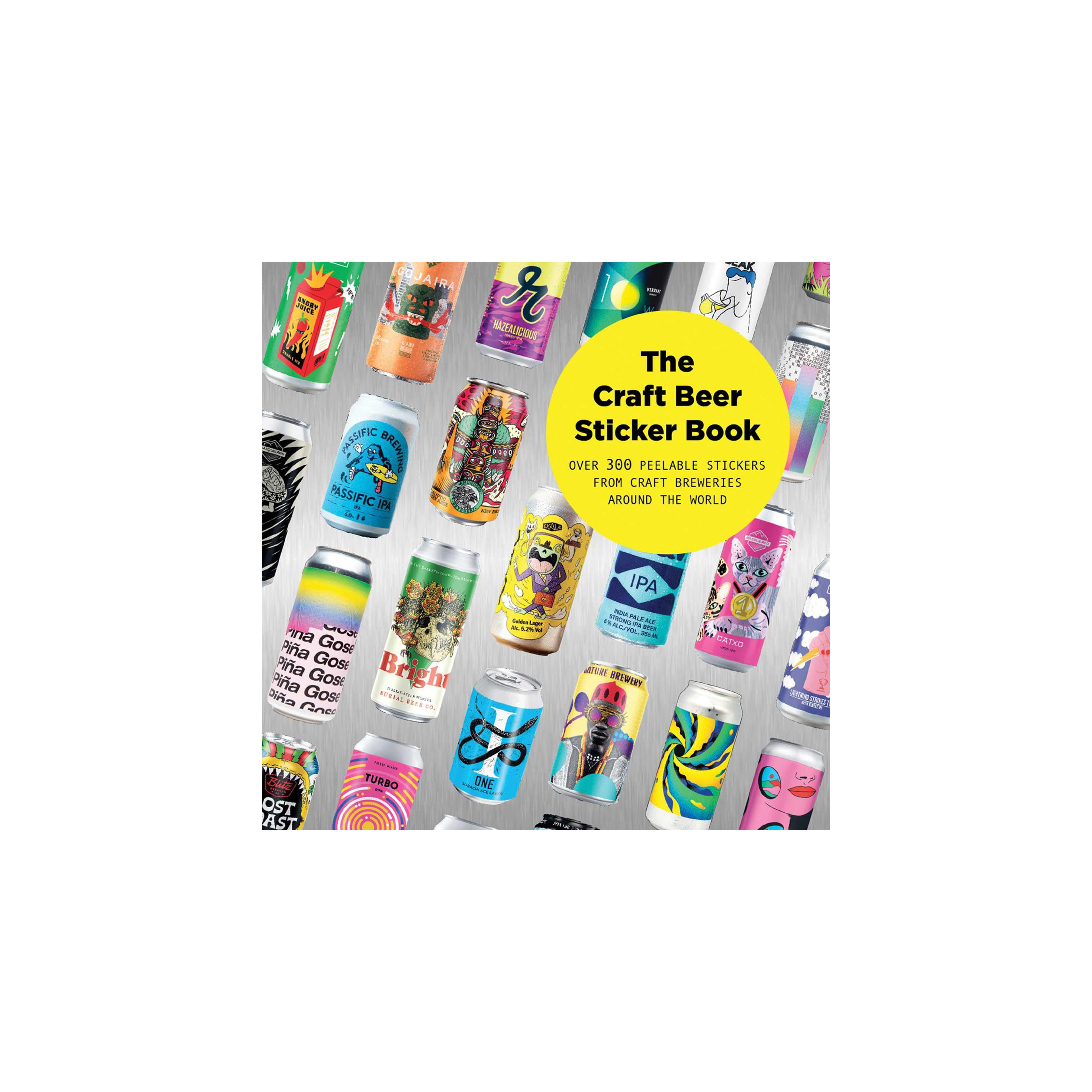 The Craft Beer Sticker Book: 300 Peelable Stickers from Craft Breweries Around the World