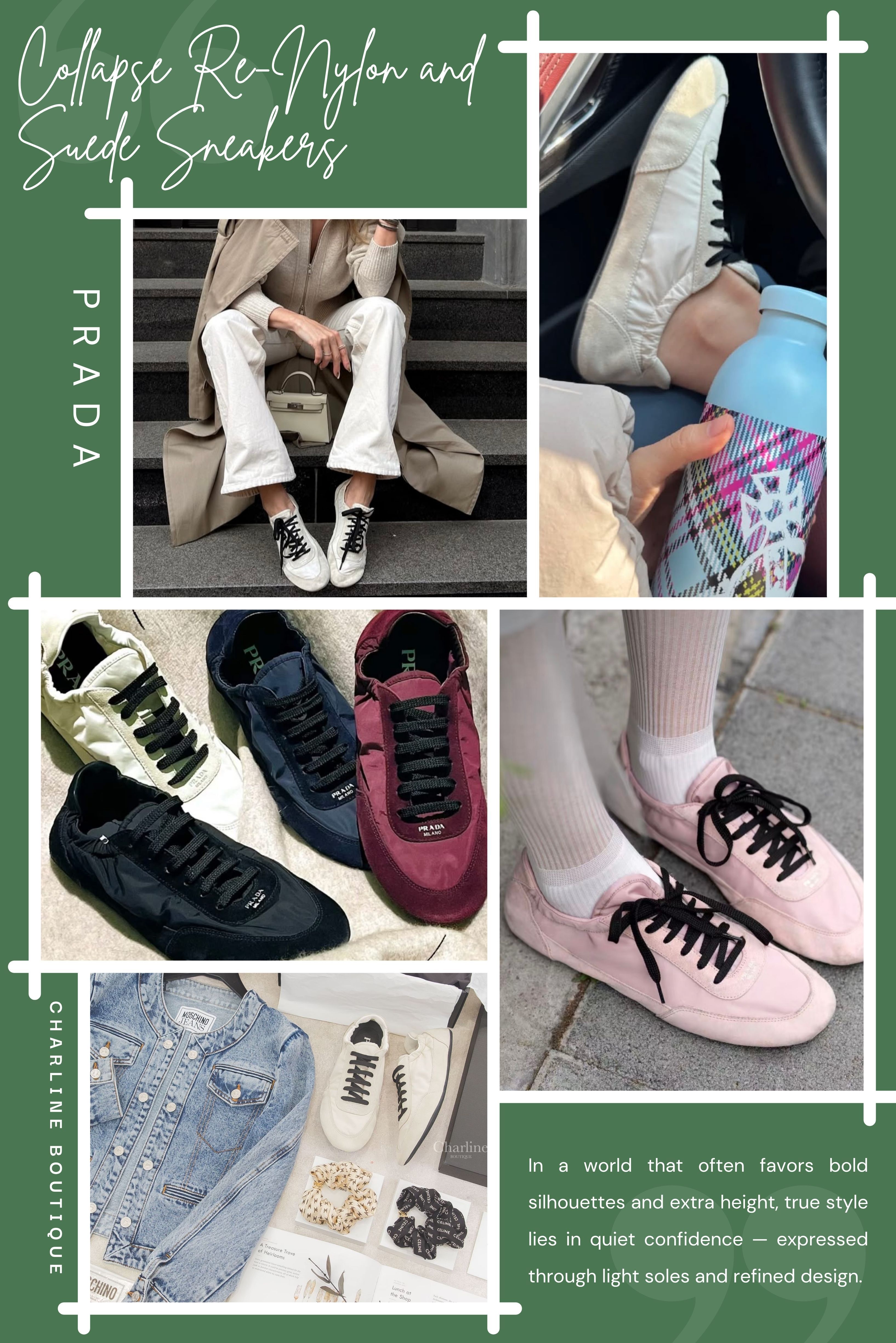 而說到實穿與時尚兼具的代表，就不得不提 Prada Collapse Re-Nylon and Suede Sneakers。這雙鞋完全就是為都會女生量身打造的日常戰靴。Prada 將自家最具標誌性的 Re-Nylon 環保尼龍與麂皮巧妙結合，讓整雙鞋擁有輕盈、防潑水、透氣又富有質感的特色。鞋型修長，視覺上有修飾腳背的效果，搭配鬆緊鞋口設計更方便穿脫，是懶人時尚的最佳解答。雖然外型低調，但鞋側的 Prada Milano 壓印與質料本身的光澤感，已經足以讓識貨的人一眼看出其不凡。無論是出國旅行、上班通勤還是約會逛街，這雙鞋都能在不經意中讓您顯得有型又實際，更有人稱他為運動鞋界中的芭蕾運動薄底鞋。