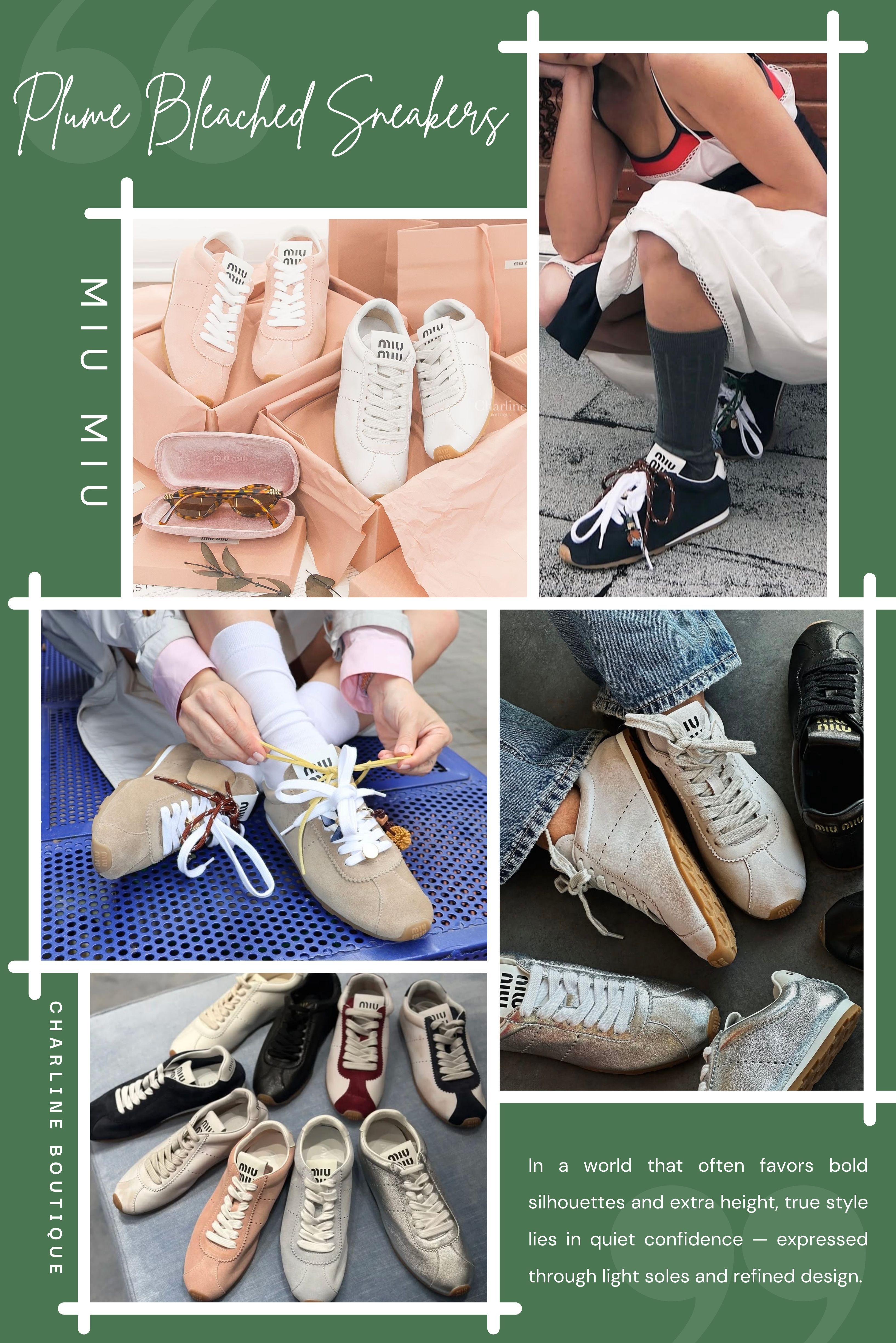 來到 Miu Miu Plume Bleached Sneakers，這是一雙把甜美與復古調性完美融合的鞋款，專為那些喜歡可愛又不想太幼稚的女孩而設計。Miu Miu 一直擅長玩轉少女感，而這雙鞋則是把「自然好感」發揮到極致。鞋型圓潤可愛，穿起來格外修飾腳型；鞋底柔軟有彈性，即使走上一整天也不會感覺疲憊。Miu Miu 的品牌 Logo 低調地藏在鞋舌外側，這種簡單明瞭的設計難怪會讓人愛不釋手。這雙鞋是給那些雖然她們腳下的步伐不快，卻始終在走自己的節奏的女孩們的。