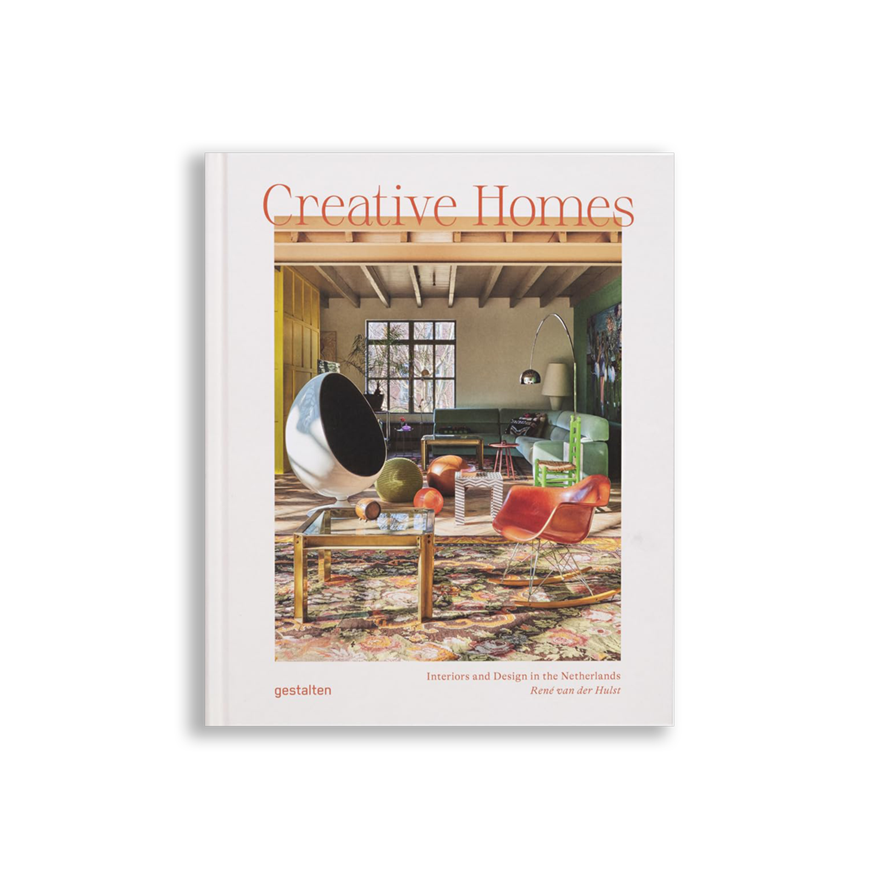 Creative Homes: Interiors and Design in the Netherlands