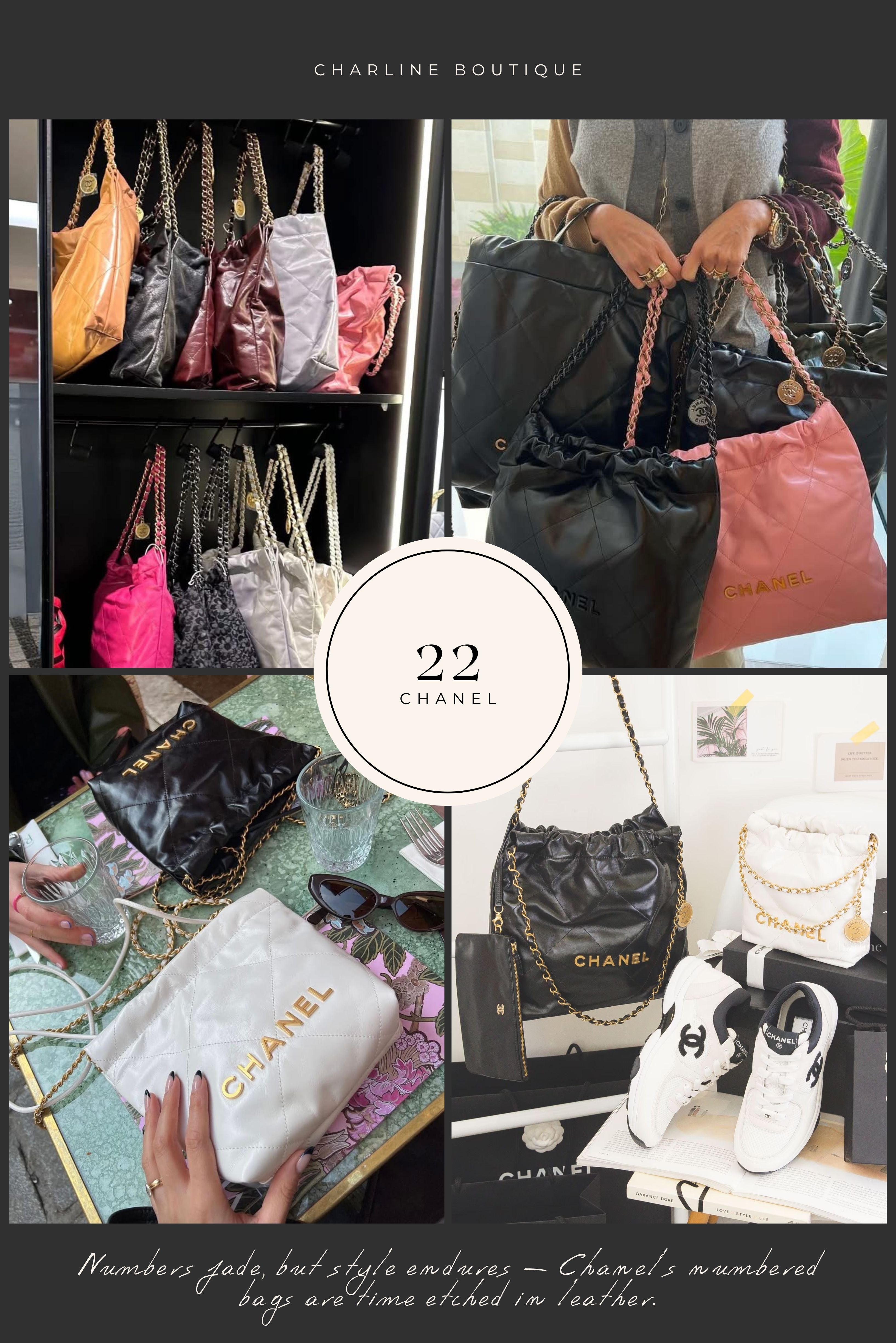 2022 年 Chanel 推出 Chanel 22 Handbag，再度掀起一波搶購熱潮。這款包的設計核心，是為了回應現代女性對於「輕盈、舒適、大容量」的需求。它延續品牌經典的菱格絗縫與皮革穿鍊，但在整體包型上走向更柔軟、慵懶的線條，視覺上更隨性，揹上身也更加舒適。從 BLACKPINK Jennie 到全球時尚博主，幾乎人手一顆的 Chanel 22，不只是在外型上簡潔大方，它的實用性更讓人一試成主顧。內部設計包含磁扣、拉鍊袋與可拆式收納包，讓你在日常生活中也能維持時尚秩序感。這款包依照尺寸不同，從 Mini 到 Large 皆有，材質上從金屬材質，單寧材質，還有絲絨材質以及常見的荔枝皮跟羊皮都能看見22的蹤影！相信無論是精緻派還是大包控都能找到適合自己的版本，成為真正意義上的「全場景對應」包款。