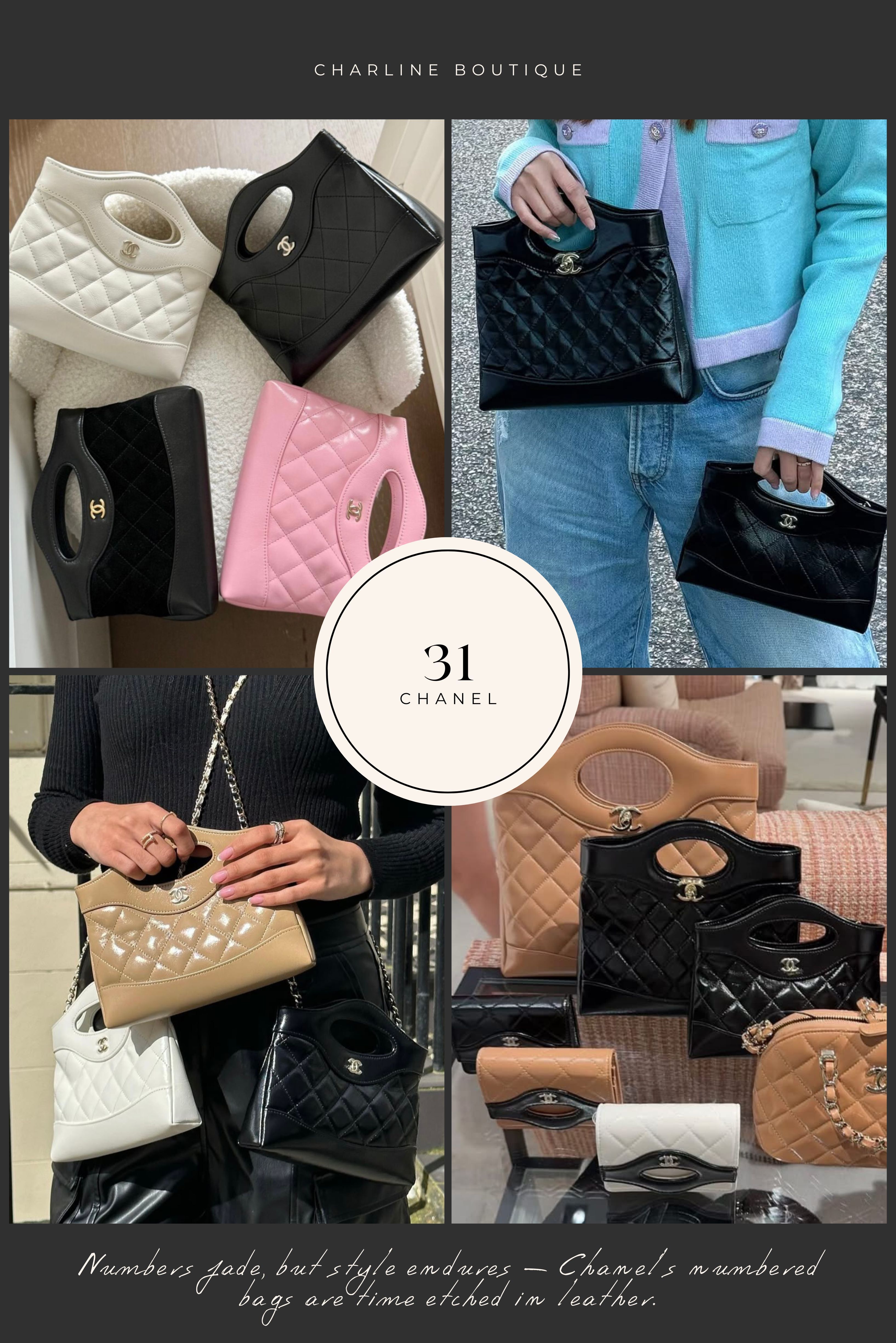 如果說 2.55 與 19 是從經典走到摩登的延伸，那麼 Chanel 31 Bag 就是那顆讓人「一看就懂、揹起來就愛」的低調王者！很多人以為它是 2018 年的新品，但其實早在 1989 年，它就悄悄存在於 Coco Chanel 與摯友 Claude Delay 的私密故事中。這顆包原本只是 Coco 的自用款，後來被贈予好友，再輾轉回到品牌手中，於是這段充滿情感的設計，也終於得以曝光。Chanel 31 的命名有兩層意涵：一是來自品牌總店的地址「31 Rue Cambon」，二是法語裡「穿上您的31」這句諺語，代表盛裝打扮、全力以赴的態度。是不是光聽就覺得氣場全開呢？設計上，它最大的亮點在於那個彎彎的手拿凹口，這可不是隨便一刀剪的，而是在整塊皮革上開口成形，工藝難度超高，完成度也超美，視覺上就像一件行走的雕塑。而這顆包最迷人的地方，就是它的「可變身」能力。2018 年復刻的版本變得更輕柔、更慵懶，整體可以折疊收納，優雅中又多了一點自由。2023 年再升級，推出小羊皮、漆皮拼色等前衛材質，還加碼推出 Mini、Nano 甚至 WOC 版本，不管您是大包控、小包精還是卡包愛好者，都能找到屬於自己的那一款。2024 年更進一步推出比 Mini 更小的尺寸，可說完全就是精品界的變形金剛。Chanel 31 是少數將「品牌歷史、生活便利與設計巧思」合而為一的夢幻包款。它不是那種高調搶眼的爆款，但卻是揹過一次就知道回不去的真命天子。如果您喜歡低調卻不失質感的精品，它真的很值得認識一下。