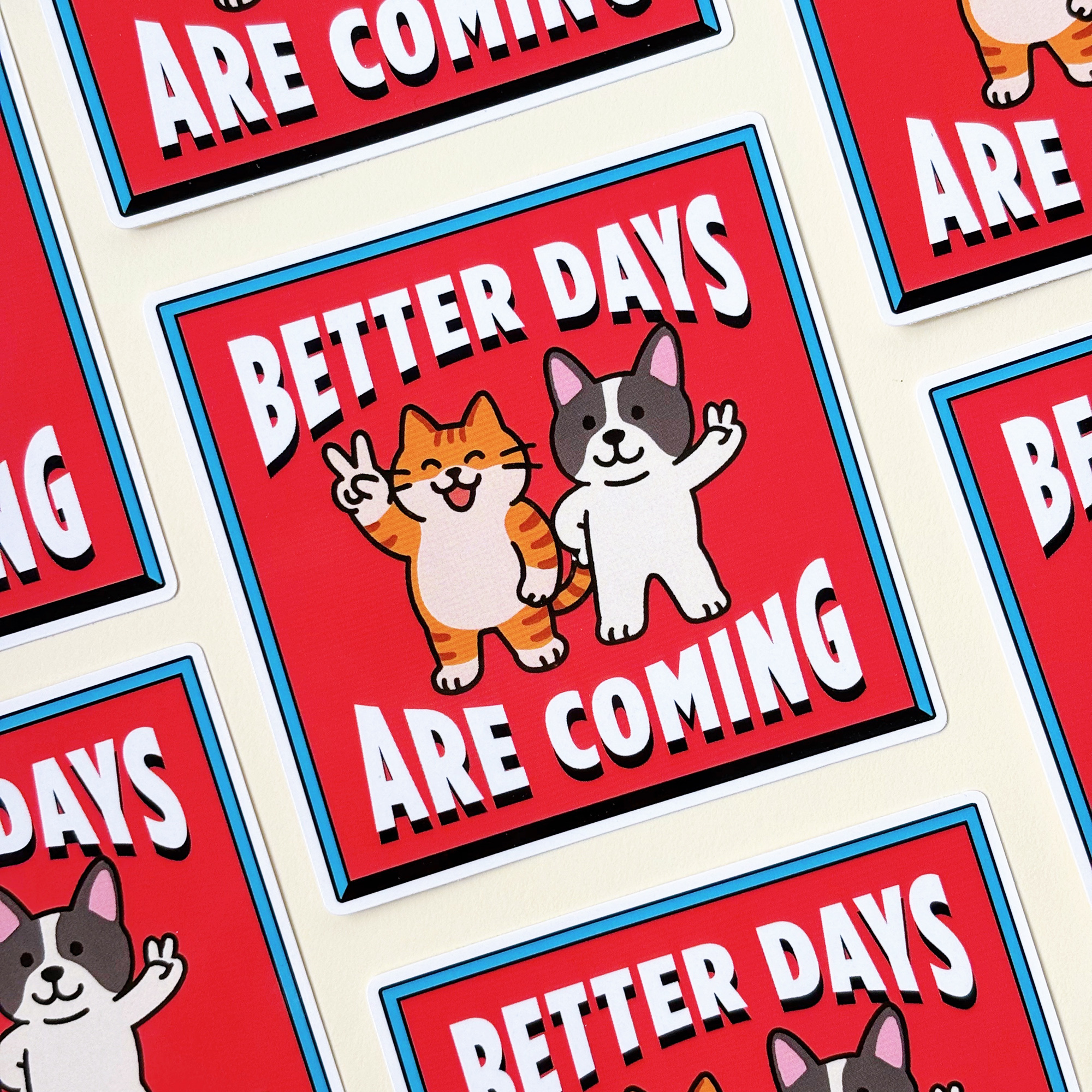 汪喵香港遊系列  | BETTER DAYS ARE COMING PVC貼紙