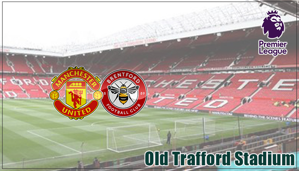 Premier League| 25 April 2026*|Manchester United Vs Brentford