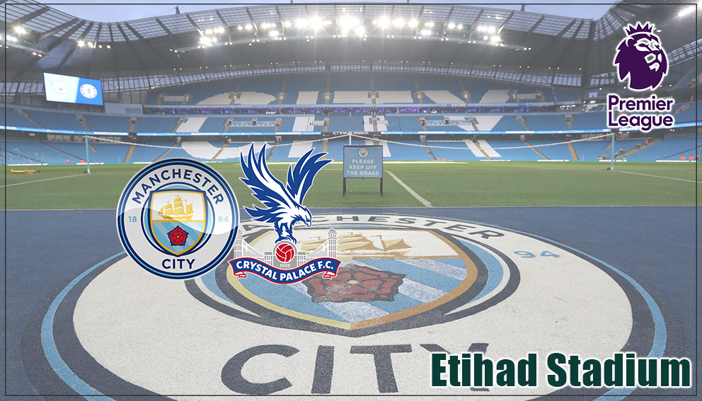 Premier League|21 March 2026*|Manchester City Vs Crystal Palace