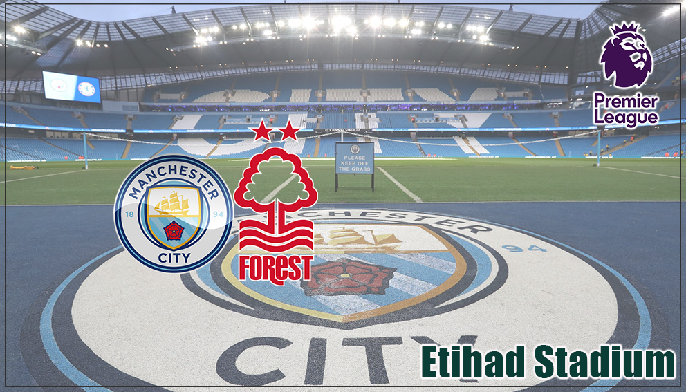 Premier League|03 March 2026*|Manchester City Vs Nottingham Forest