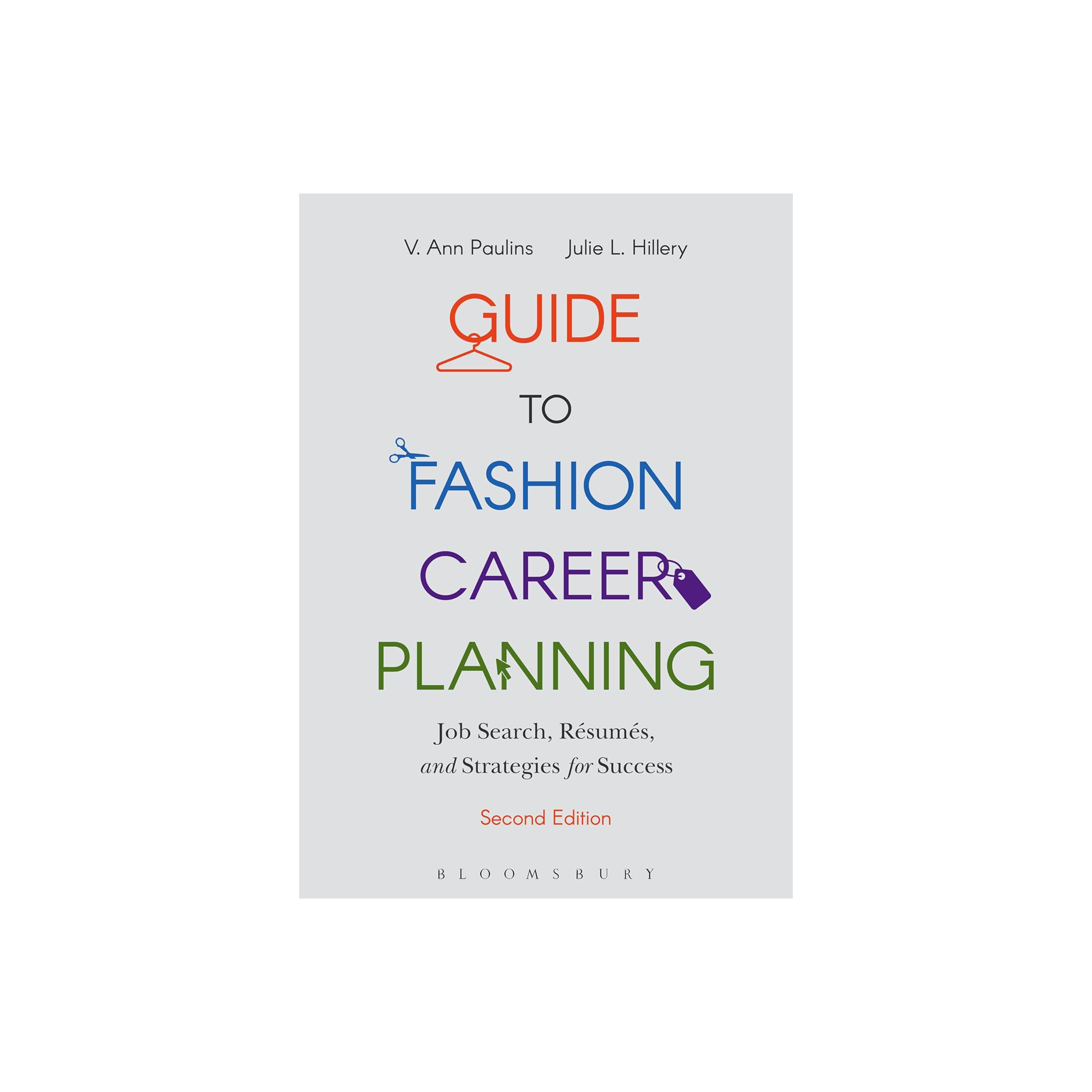 Guide to Fashion Career Planning: Job Search, Resumes and Strategies for Success