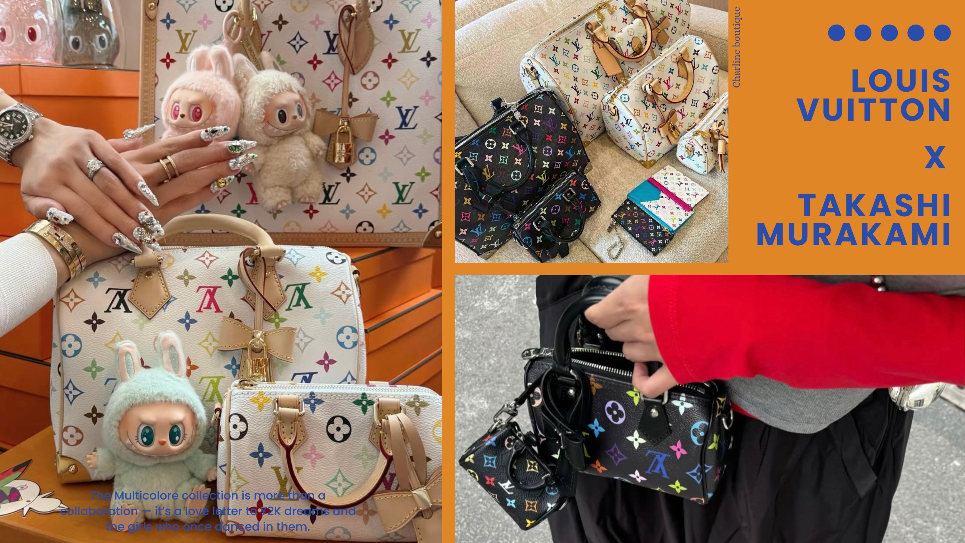 這次三彩回歸，雖然仍是以 Louis Vuitton 為主導，但村上隆的藝術風格與創意依舊深深植入每一個細節中。這樣的藝術跨界，不僅代表著精品與當代藝術的共鳴，也讓包款跳脫「時尚配件」的框架，進入藝術收藏品的範疇。由於三彩系列的停產歷史與高知名度，使得這次回歸的包款一推出就被視為具有極高收藏與增值潛力的熱門單品。Louis Vuitton x 村上隆 的三彩系列，不只是包包，更是一段時代的縮影、一種藝術的延伸、一份時尚記憶的再現。無論您是當年曾經擁有它的女孩，還是如今才認識三彩的年輕世代，這場 2025 的重逢，都值得您為它停下腳步。白三彩是浪漫與青春的象徵，黑三彩則代表深邃與個性。它們不只是顏色選擇，更是風格態度的展現。現在，不管您想要擁有哪一款，都可以至Charline Boutique洽詢，有機會可以買到您夢寐以求的那一款美包喔！