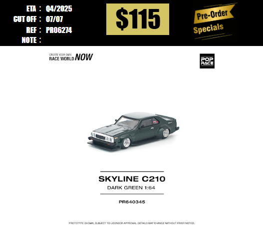 PO-$115 * POP RACE * 1:64 SKYLINE C210 DARK GREEN NEW TOOLING [OD27/06]