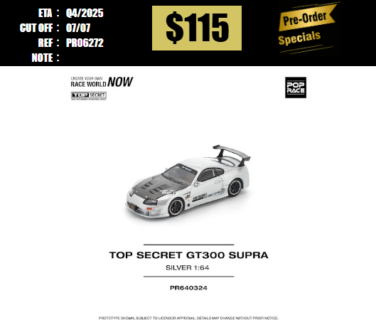 PO-$115 * POP RACE * 1:64 TOP SECRET GT300 SUPRA SILVER [OD27/06]