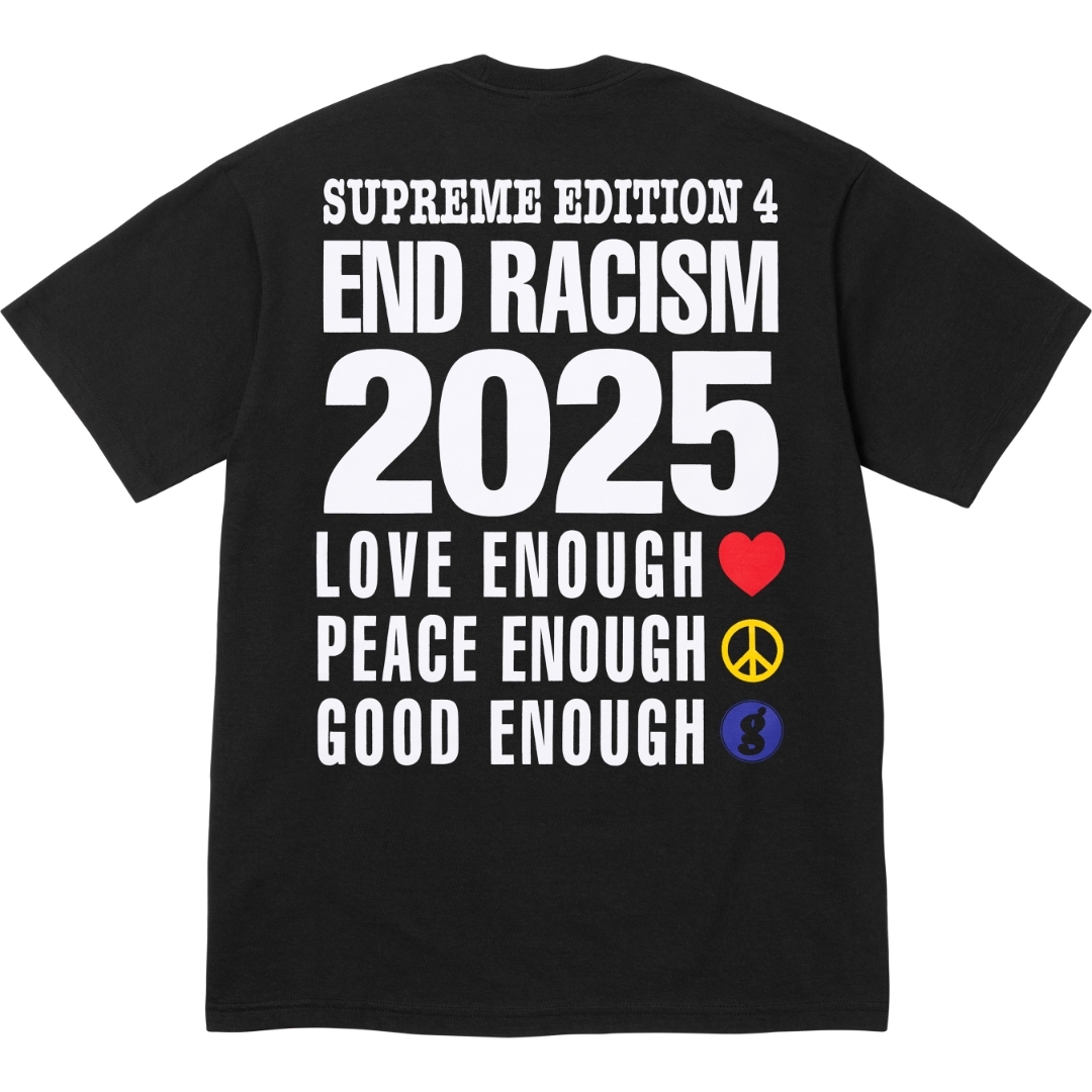 SUPREME X GOODENOUGH END RACISM TEE 短T (2色)