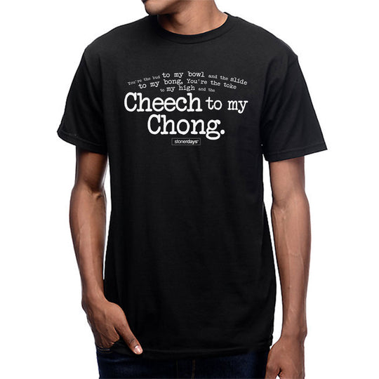 🇺🇸StonerDays - Cheech To My Chong Tshirt