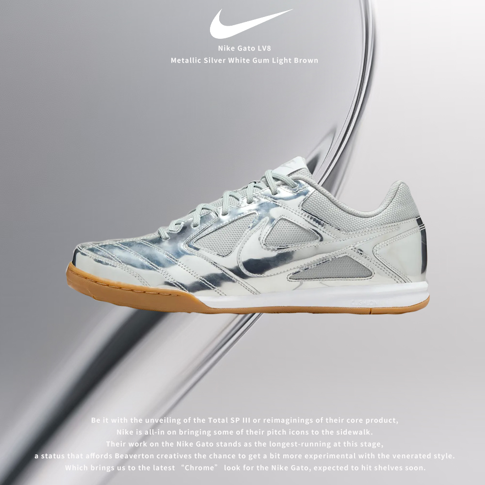 Nike Gato LV8  "Chrome/Sliver/Gum" 銀角大王 平替款 Y2K 銀色 生膠底 足球鞋 復古休閒鞋 IB3566-001