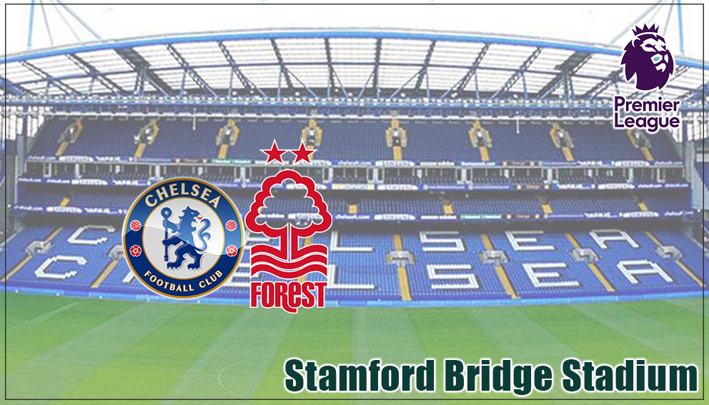 Premier League|02 May 2026*|Chelsea Vs Nottingham Forest