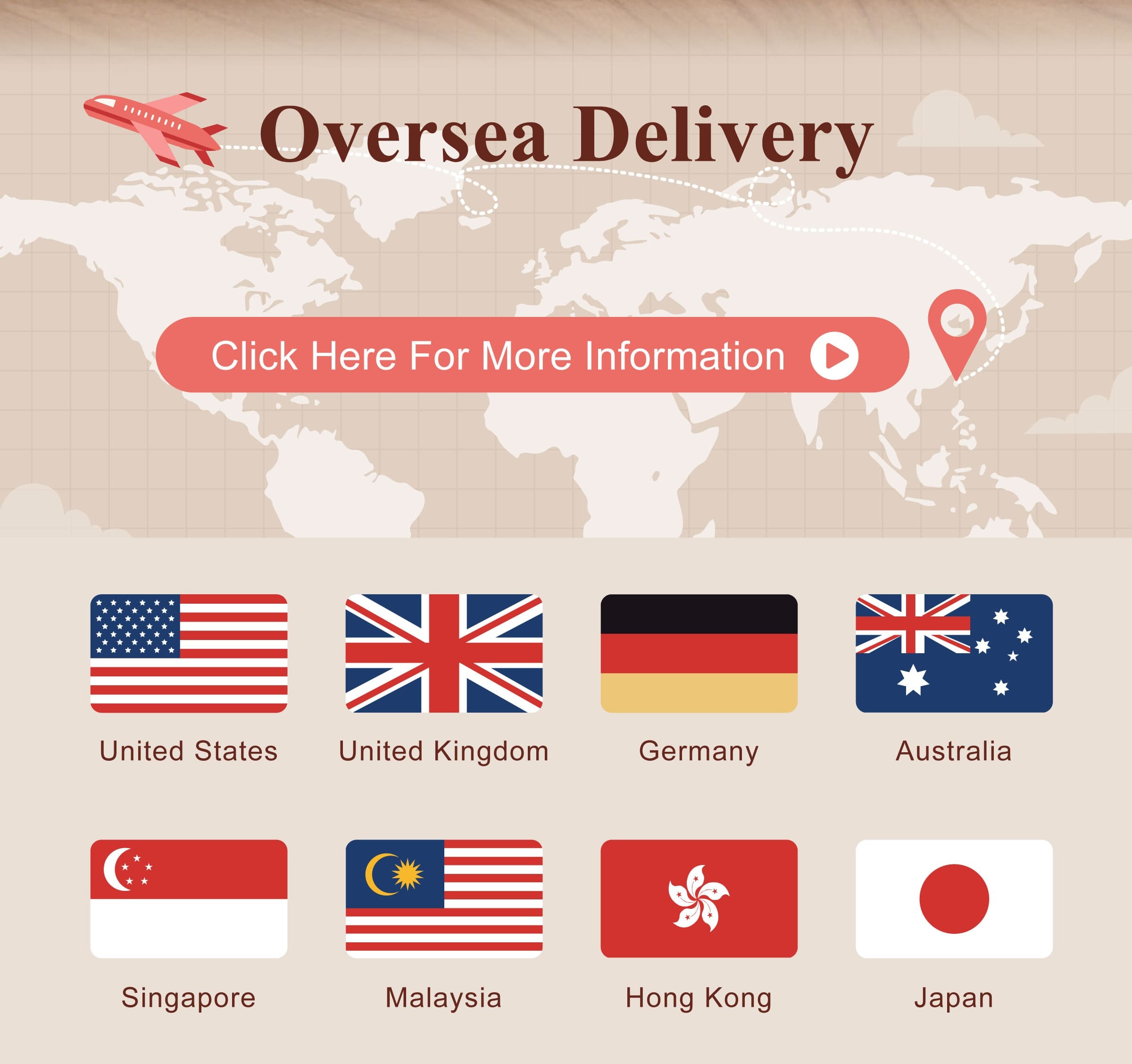 Oversea Delivery click here
