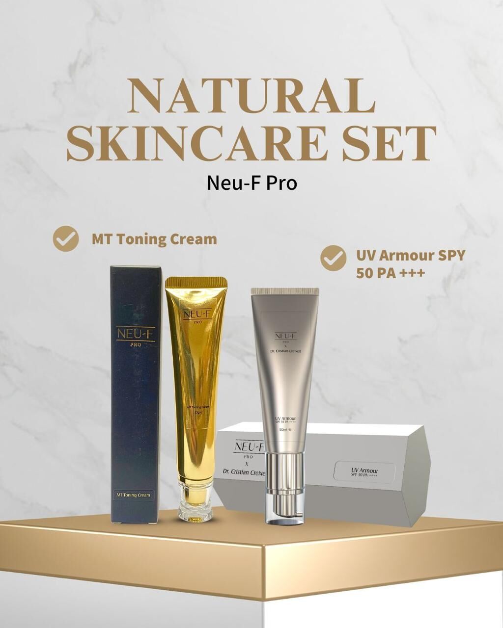Neu-F Pro X Dr. Cristian Creixell MT Toning Cream  +  UV Armour SPF 50 PA  ++++