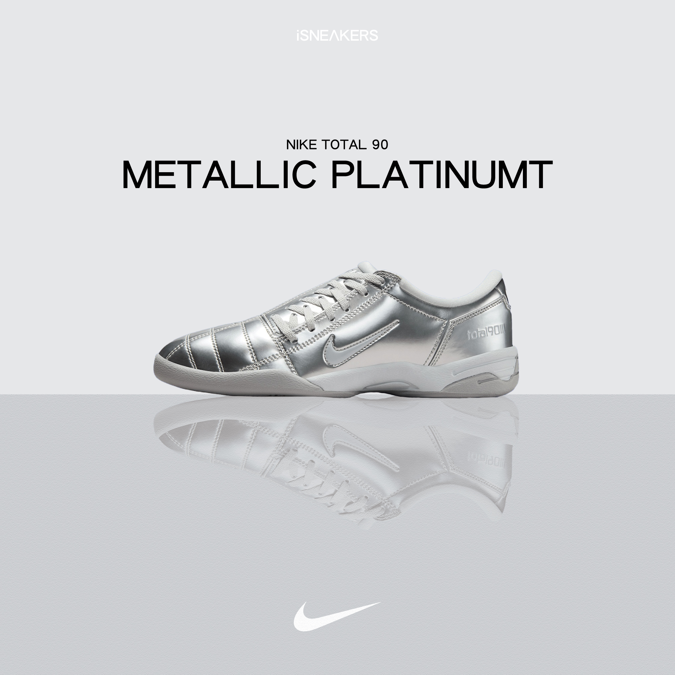iSNEAKERS｜Nike Total 90 "Metallic Platinumt" 金屬銀 II9792-011