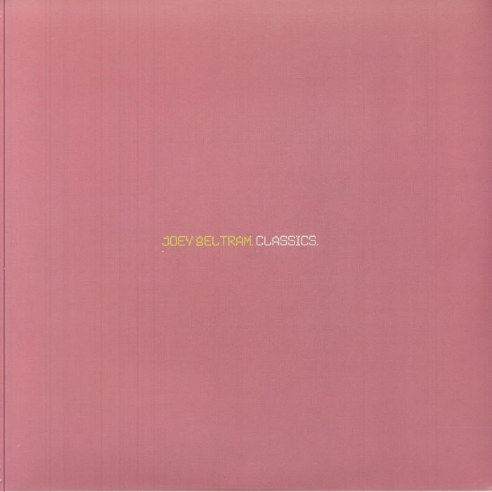 Joey Beltram《Classics (remastered)》 （2LP）
