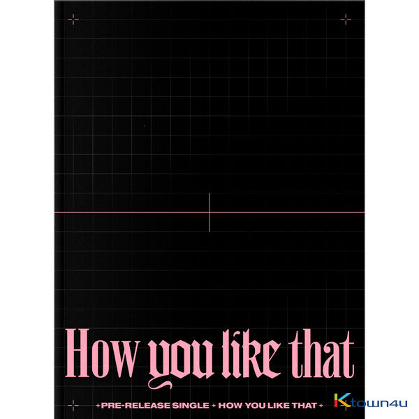 BLACKPINK HOW YOU LIKE THAT ALBUM