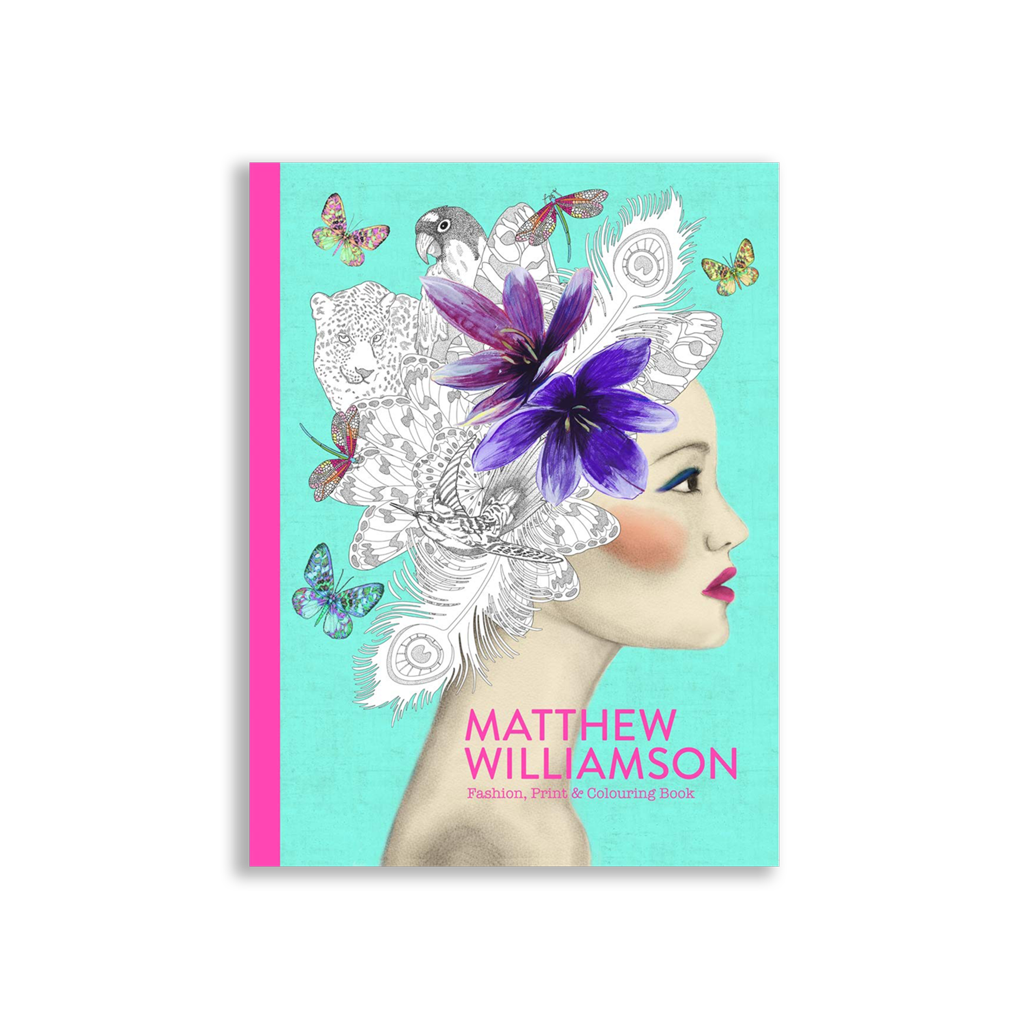 Matthew Williamson: Fashion, Print & Colouring Book