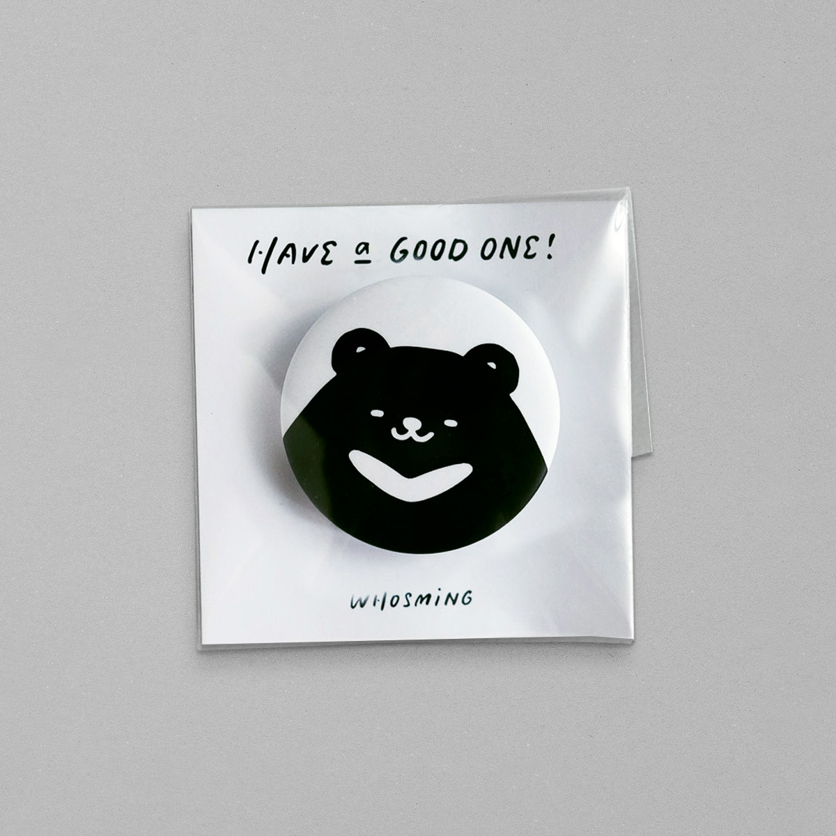 HAVE a GOOD ONE｜TAIWAN BEAR PIN