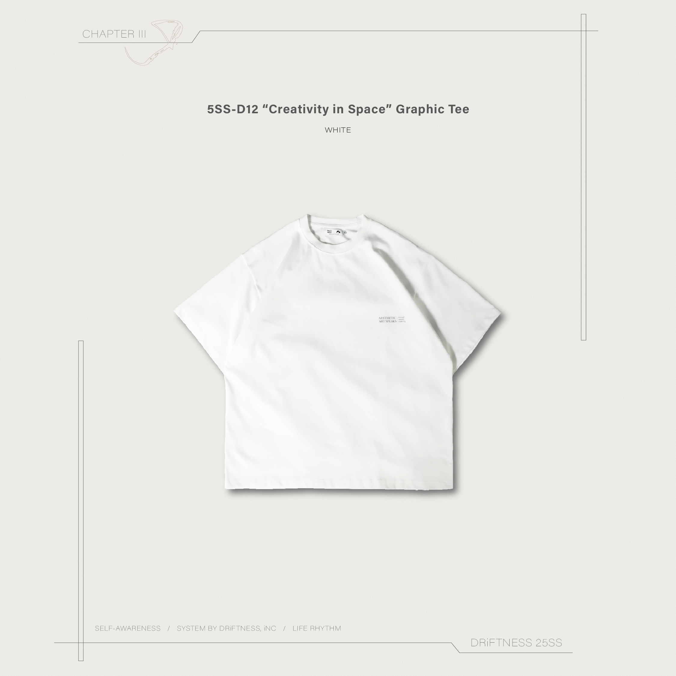 DRiFTNESS｜5SS-D12 “Creativity in Space” 設計款圖T - White