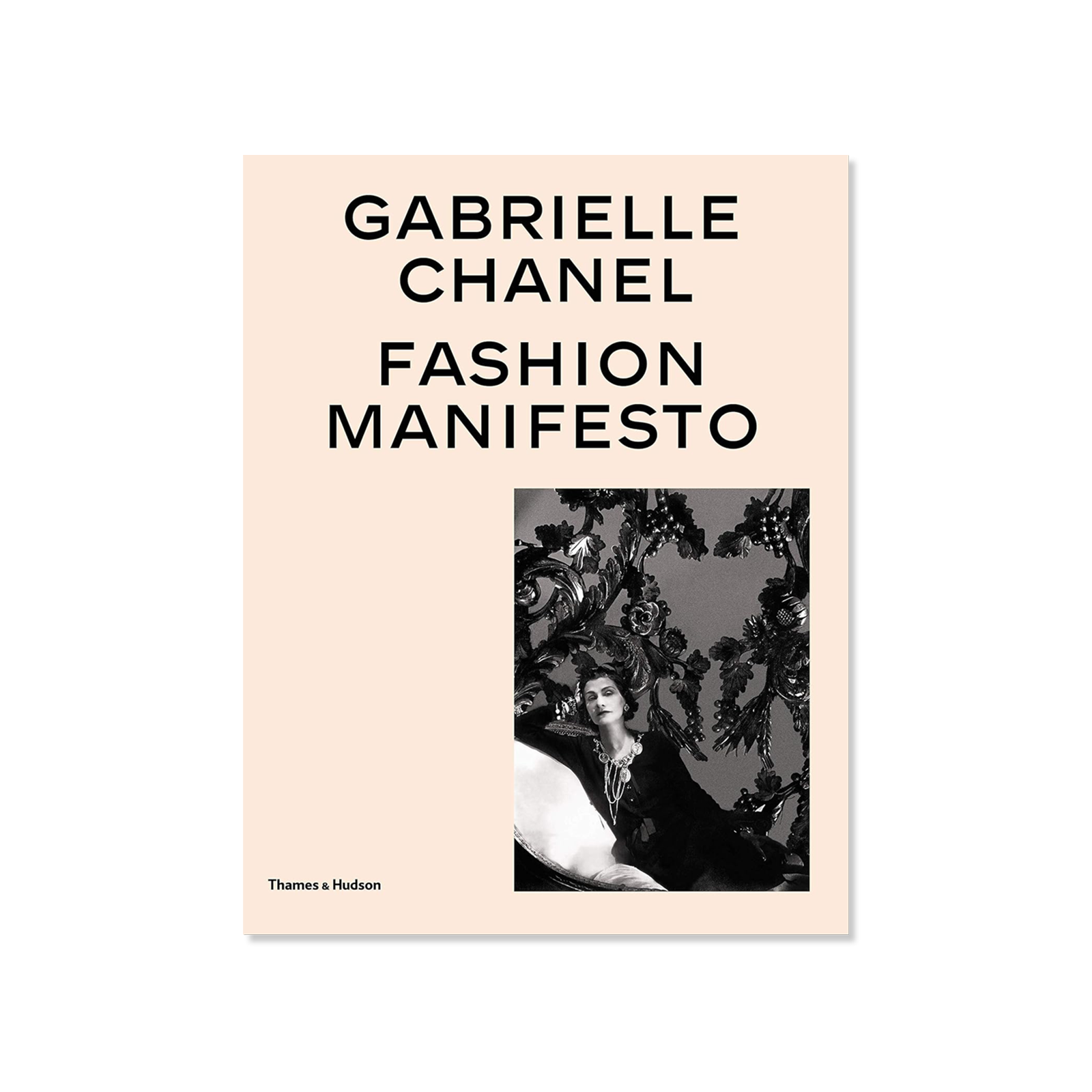 Gabrielle Chanel: Fashion Manifesto