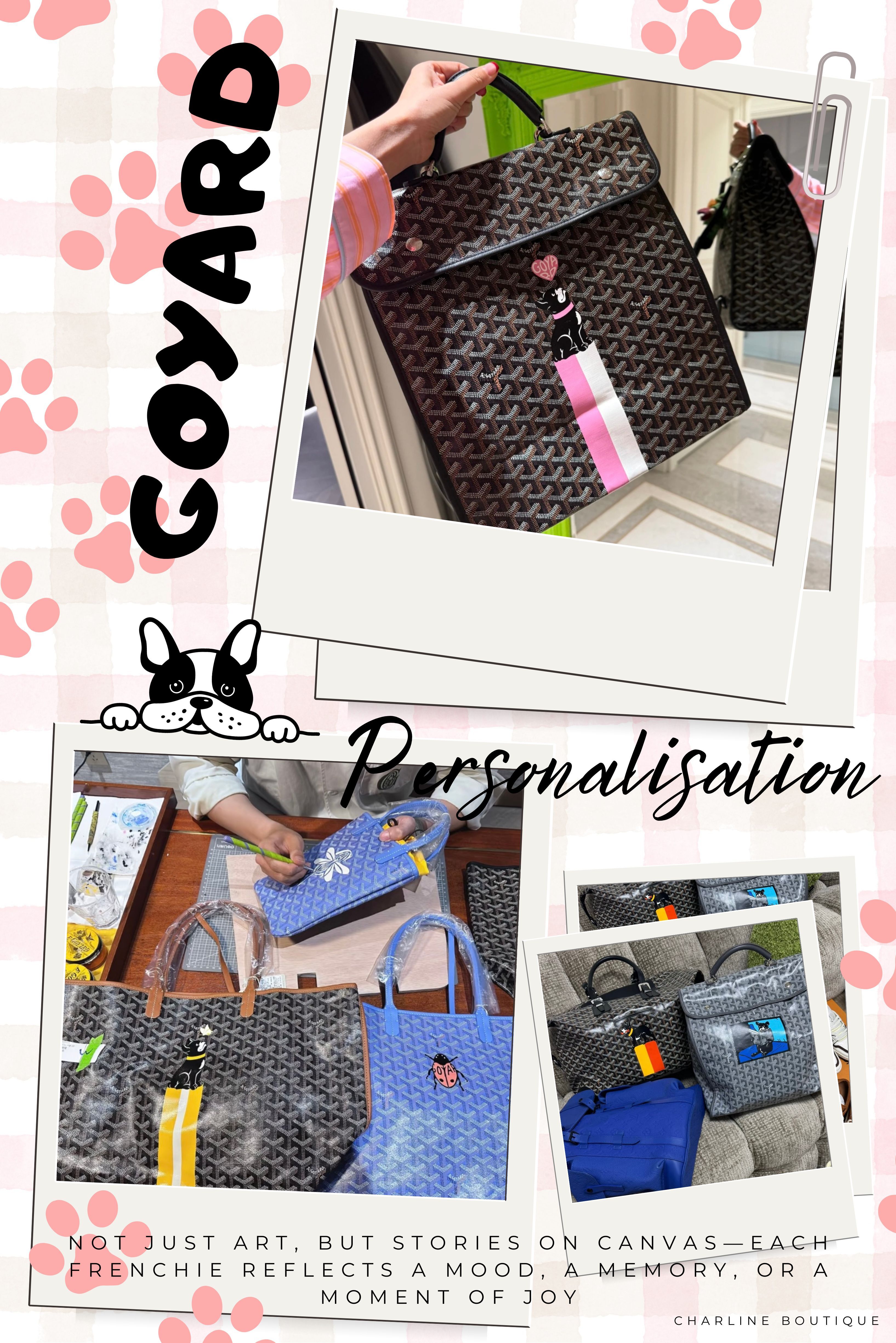 以下幾個常見的Goyard Hulot Junior 手繪系列常見Q&A問題，帶您更簡單了解客製款的資訊：  Q1：什麼是 Goyard Hulot Junior 客製圖案？  A：Hulot Junior 是 Goyard 推出的法鬥主題客製圖案系列，將品牌吉祥物法鬥以幽默俏皮姿態呈現於包身，是結合藝術手繪與 Goyardine 帆布的創意訂製體驗。    Q2：Goyard Hulot Junior 系列總共有幾款圖案？  A：該系列共有 七款官方圖案，包括讀書法鬥、潛水法鬥、向日葵法鬥、叼骨頭、玩球、蝴蝶與愛心法鬥等，每款圖案皆由畫師手繪，情境豐富又療癒，帶來溫暖趣味的視覺效果 。    Q3：Goyard Hulot Junior 客製是如何製作的？  A：圖案非轉印，而是由 Goyard 畫師一筆一畫在 Goyardine 帆布上繪製，需先選款式、確定位置與色彩等細節，因此就算是同個包款及圖案，也都會有筆觸與色調差異，絕對是獨一無二的設計。    Q4：哪些 Goyard 包款能做客製化？  A：只有採用 Goyardine 帆布的包款，例如如Saint Louis、Artois、Anjou 等才能進行客製手繪彩繪服務，皮革款式則不提供客製化圖案處理。    Q5：Goyard客製圖案容易保養嗎？有什麼注意事項？  A：由於圖案為畫師手繪，建議避免與粗糙表面摩擦，避免水油或化學品接觸；清潔時應使用不掉毛的乾布輕拭，內部以柔刷去塵，再送 Goyard 原廠進行深層保養以維持畫面完整性。    Q6：Goyard客製服務價格多少？會很貴嗎？  A：Goyard客製化服務的價格並非固定，而是根據客製內容、包款和複雜程度而異。 一般來說，客製化服務包括手繪、字母縮寫、標誌等，價格從幾百歐元到數千歐元不等。 具體來說，影響價格的因素包括：  客製內容: 簡單的字母縮寫通常比複雜的圖案或標誌便宜。  包款: 不同款式的包包，其客製化的難度和所需材料也不同，價格自然也會有所差異。  複雜程度: 客製化內容的細節越多，工時越長，價格也會越高。    Q7：Goyard 提供哪些類型的客製化服務？  A：Goyard 提供三大類客製化選項：  字母／名字彩繪（Marquage）：可選擇最多 3 個字母，加上條紋、配色與字型。    條紋配色（Bandes）：可疊加於字母旁，增加視覺豐富度。    圖案繪製（Motifs）：如 Hulot Junior 系列，由品牌畫師手繪完成，獨一無二。    Q8：Goyard 客製化需要多長時間完成？？  A：根據彩繪內容不同，通常需要 3 週到 8 週不等。如為 Hulot Junior 等進階圖案，時間可能更久，建議提前洽詢並安排製作時間。    Q9：Goyard 客製化內容可以修改或移除嗎？  A：一經手繪完成即為永久裝飾，無法清除、退貨或修改，因此建議在下訂前慎選字母、配色與圖案位置。    Q10：如果想要客製goyard包款，去哪裡洽詢比較方便？  A：除了專櫃，這邊建議您可透過 Charline Boutique 詢問客製品方案、報價流程與圖案選擇，不僅回答快速外代購流程也非常專業，是目前最可靠的通路選擇。