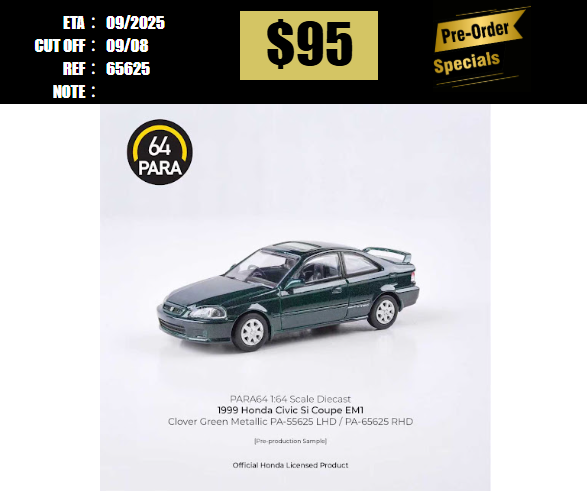 PO-$95 * PARA64 * 1:64 1999 HONDA CIVIC SI EM1 GREEN RHD [OD07/08]