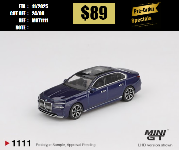 PO-$89 * MINI GT * 1:64 1111 BMW i7 xDrive60 Tanzanite Blue Metallic RHD [OD12/08]