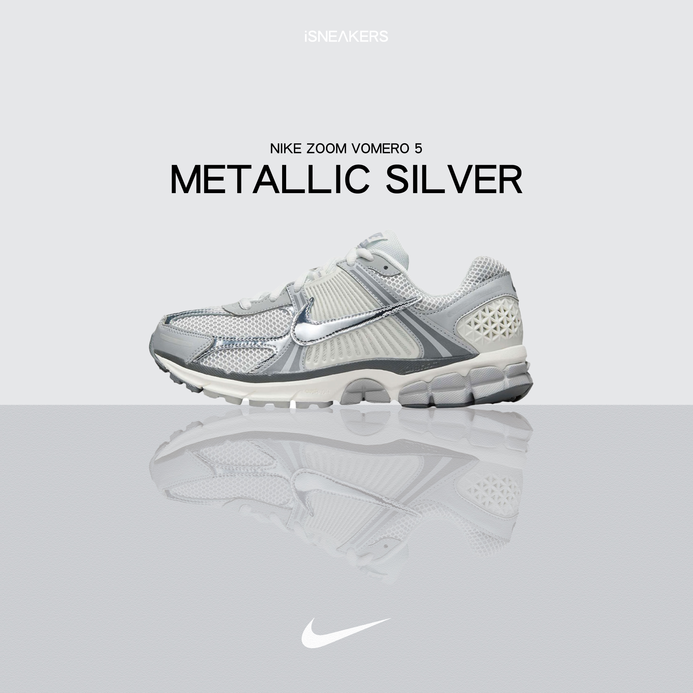 iSNEAKERS｜Nike Zoom Vomero 5 "Metallic Silver" 灰銀 IM2219-121