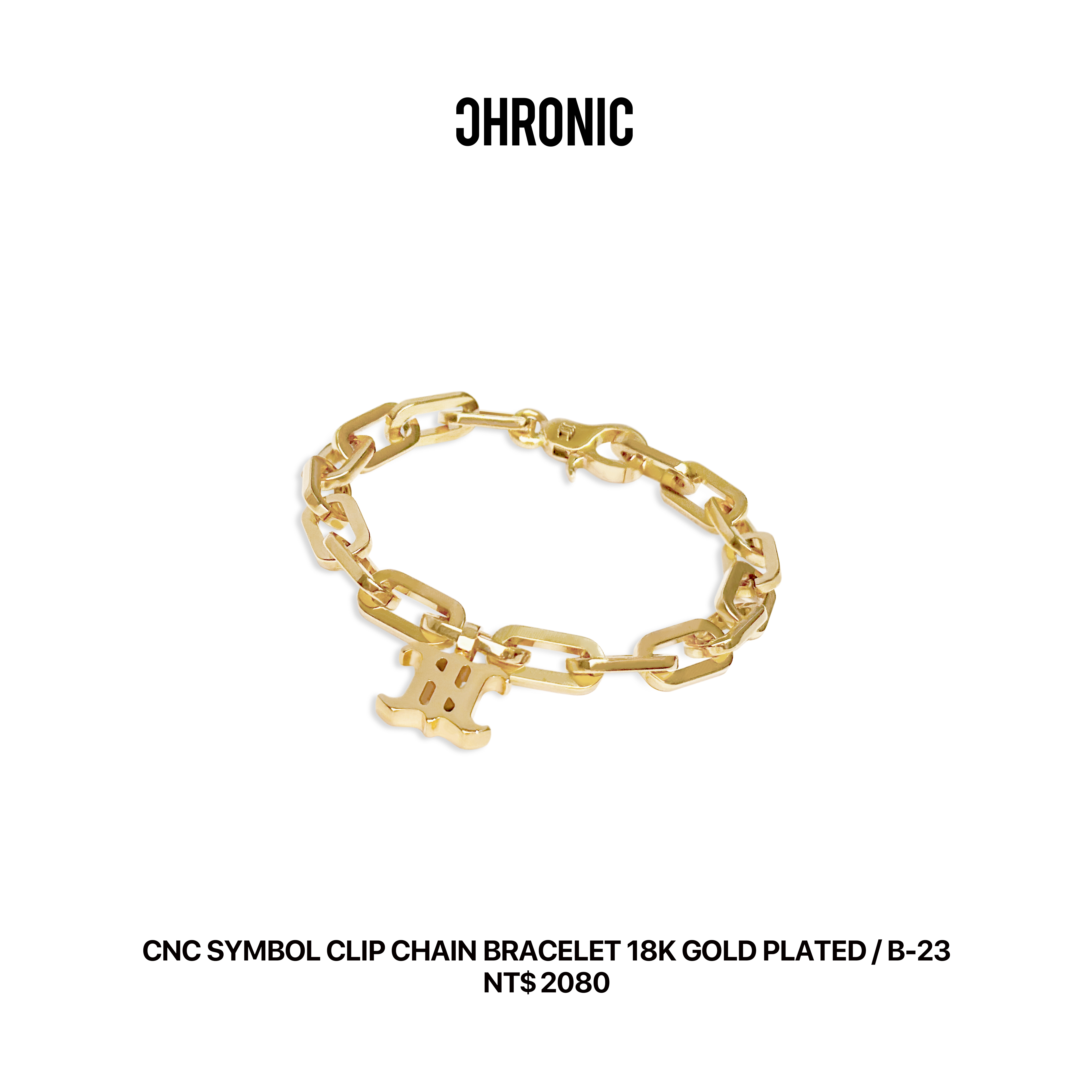 CNC SYMBOL CLIP CHAIN BRACELET 18K GOLD PLATED / B-23