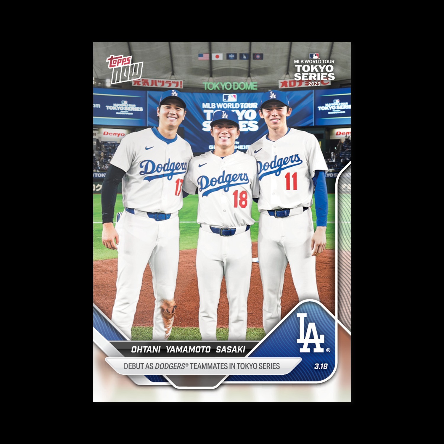 MLB球員卡 Shohei Ohtani / Yoshinobu Yamamoto / Roki Sasaki - 2025 MLB Topps NOW® - Card 7 - LOOK FOR TRIPLE AUTO - PR: 99,226