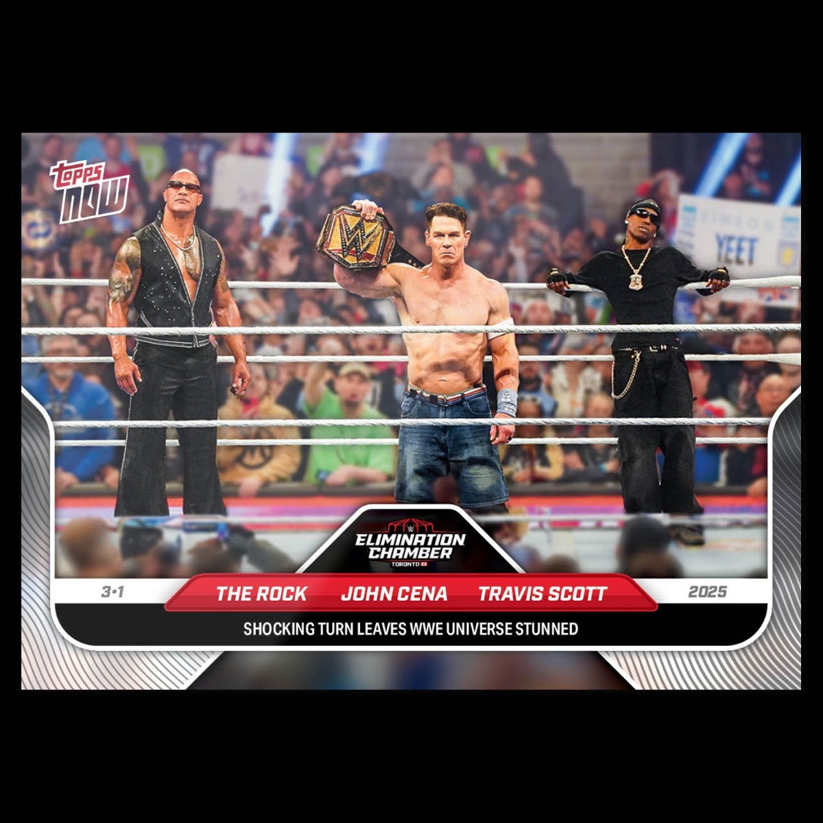 WWE球員卡 The Rock/John Cena/Travis Scott - 2025 WWE Topps NOW® - Card 27 - LOOK FOR TRIPLE AUTO - PR: 55,211