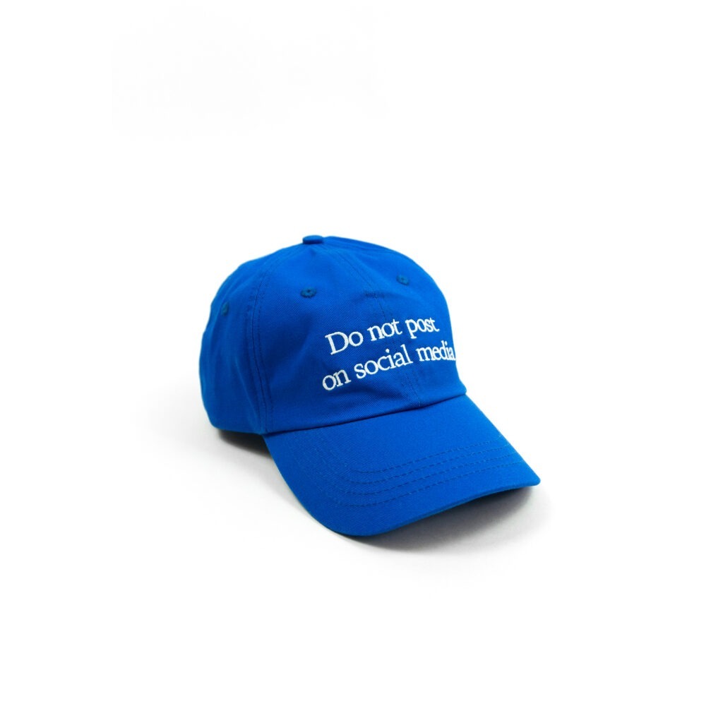”DO NOT POST ON SOCIAL MEDIA” Cap – Blue