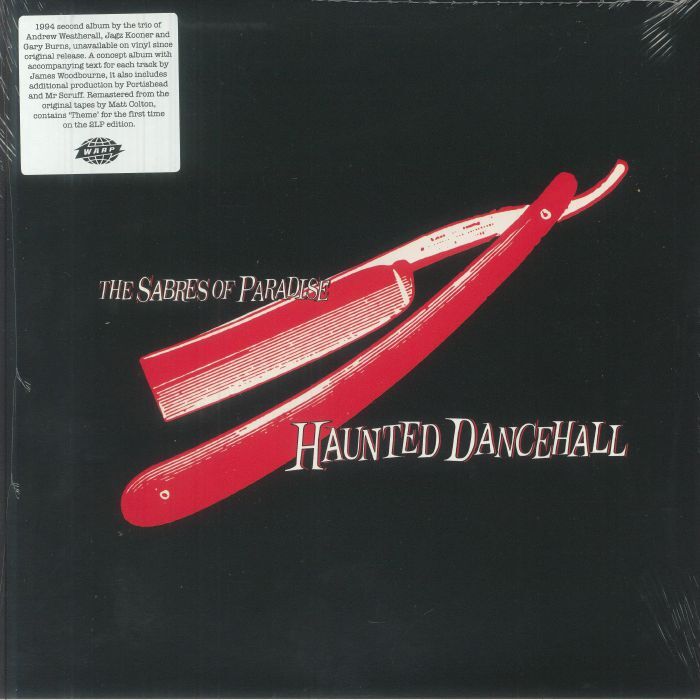 The Sabres of Paradise《Haunted Dancehall (remastered) 》（2LP）