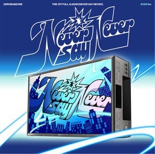 ZEROBASEONE ~ NEVER SAY NEVER